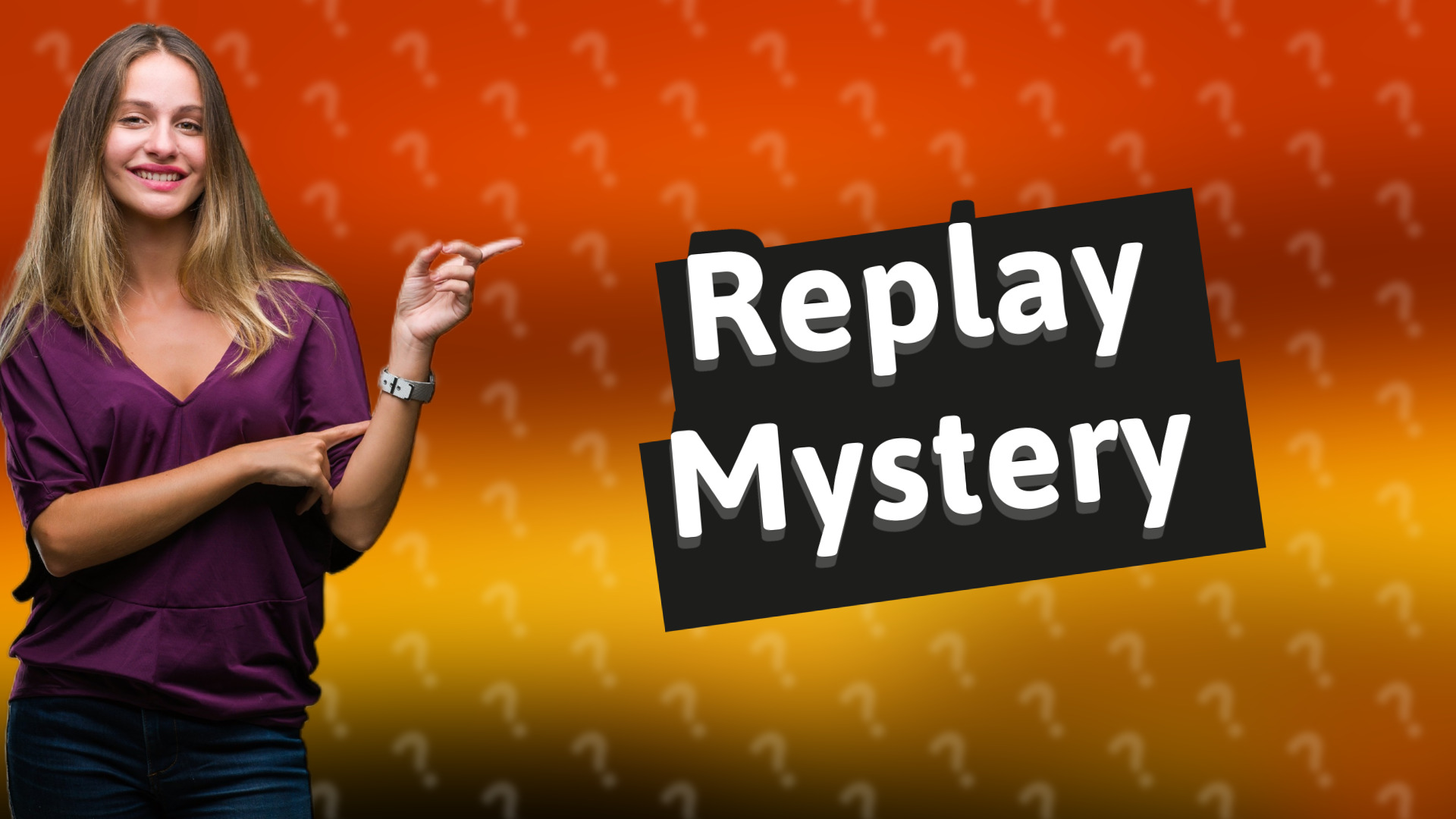 Replay Mystery
