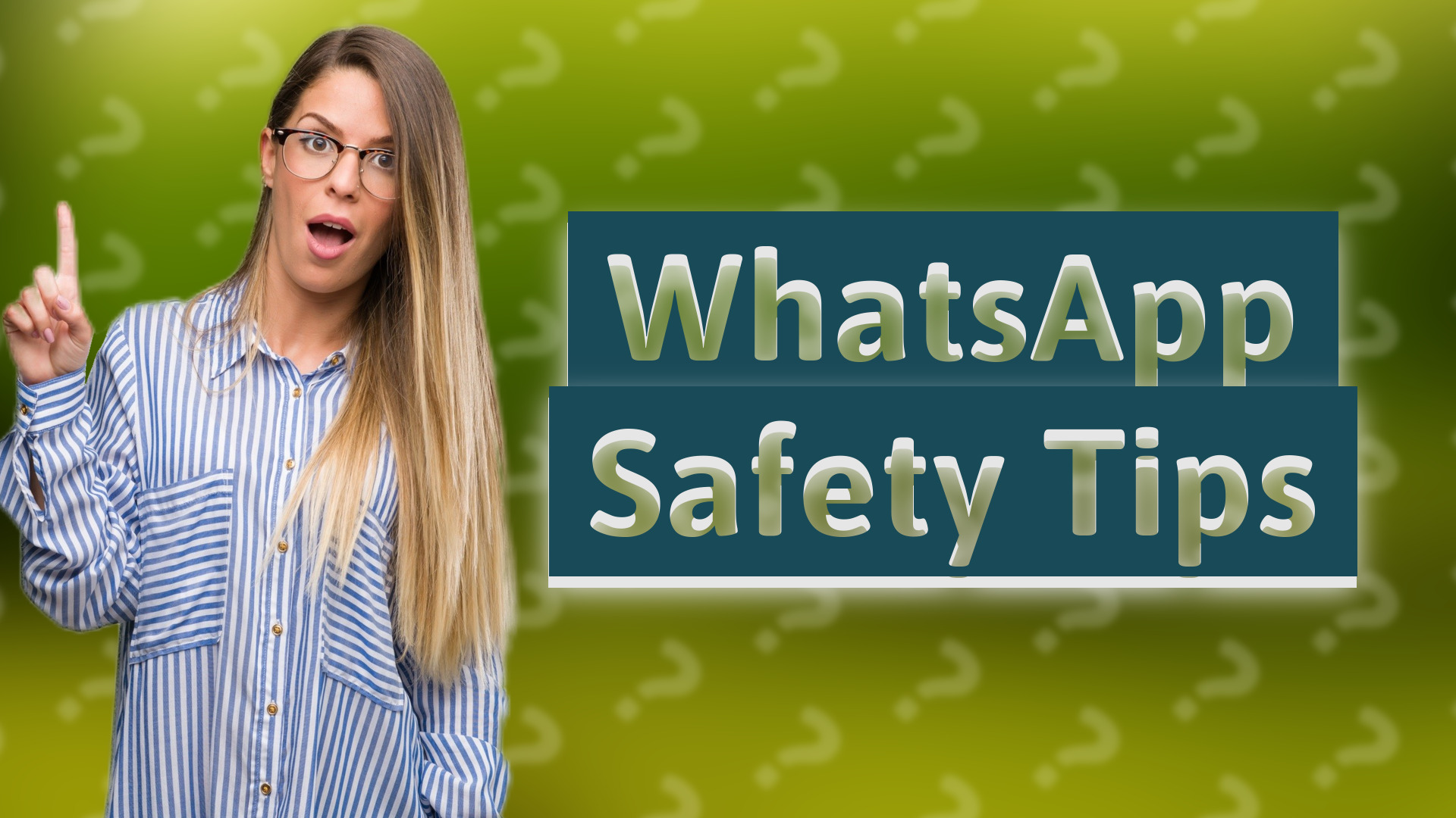 WhatsApp Safety Tips