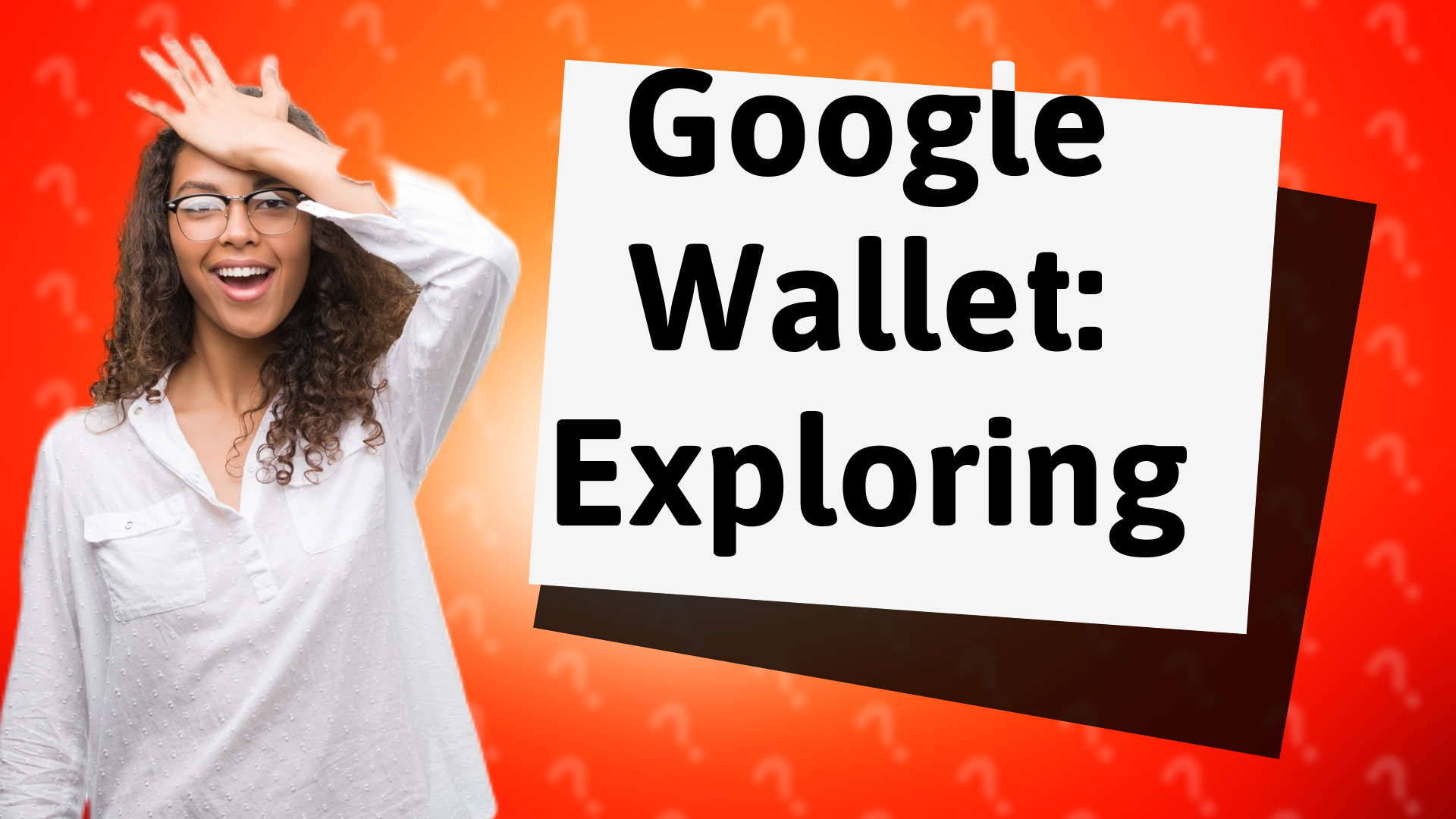 Google Wallet: Exploring