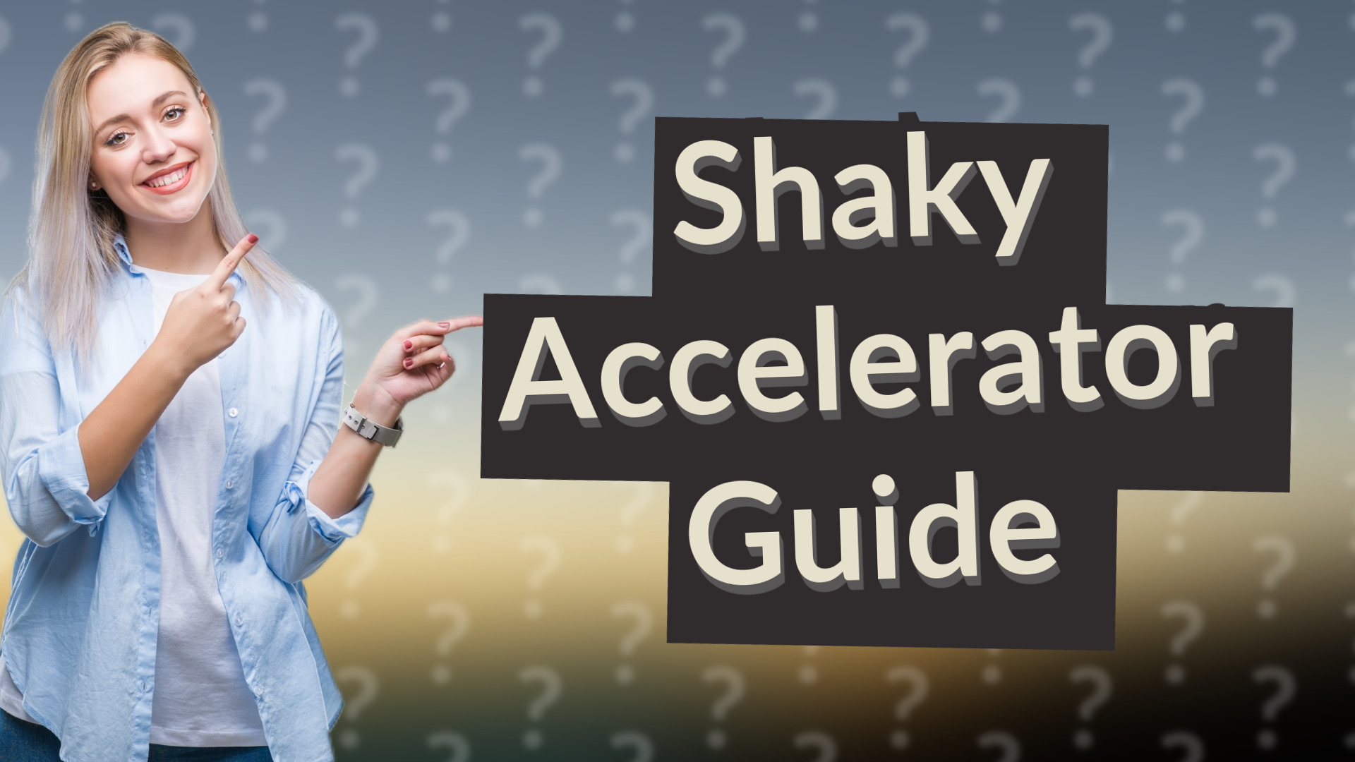 Shaky Accelerator Guide