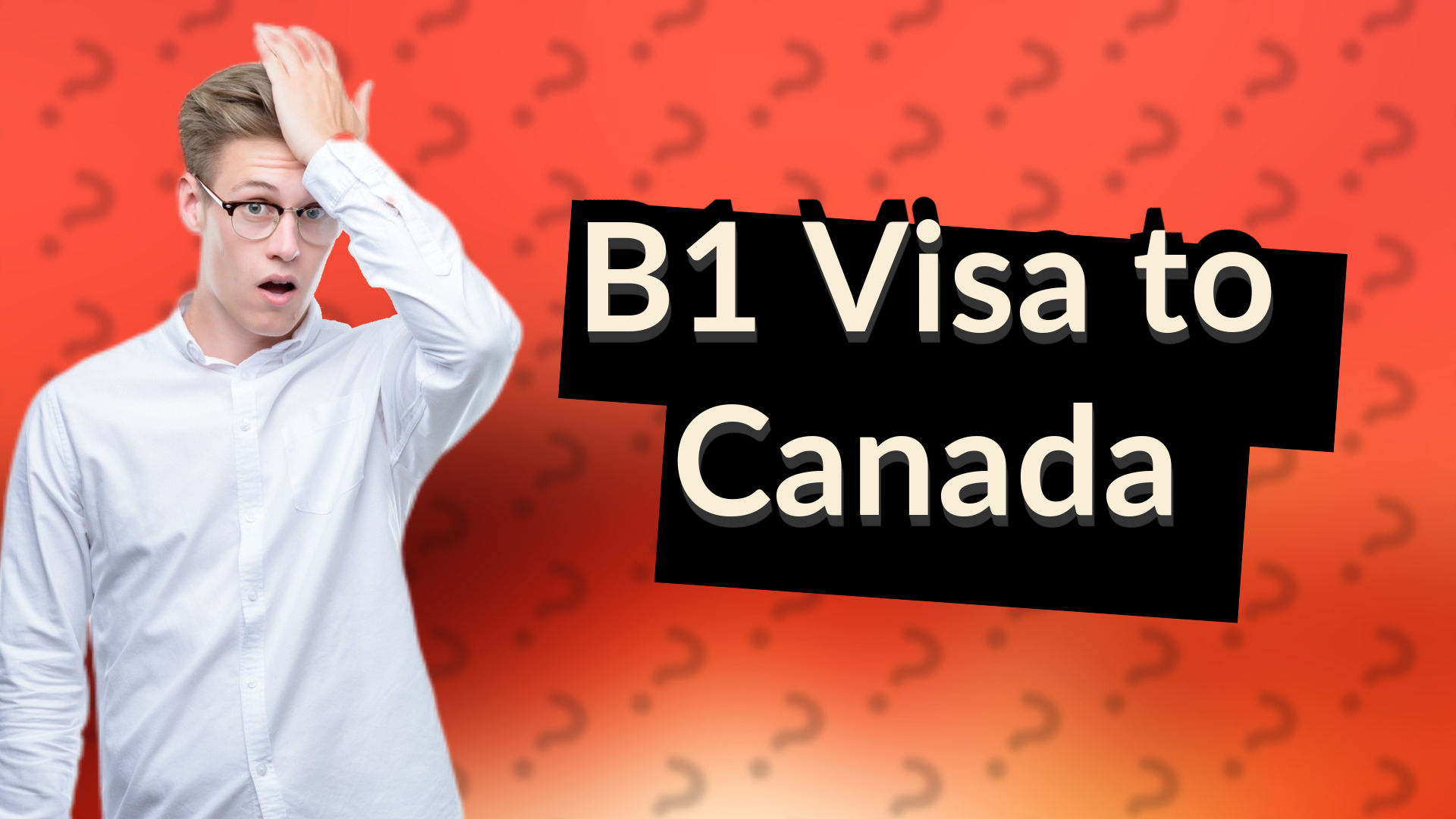 B1 Visa to Canada