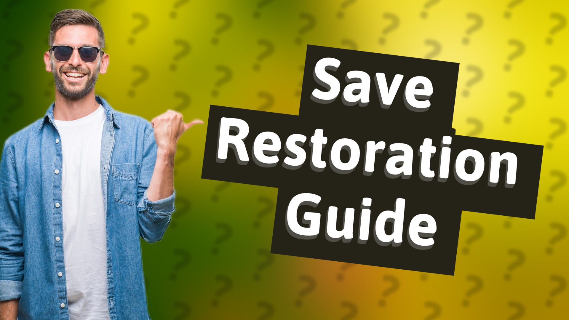 Save Restoration Guide