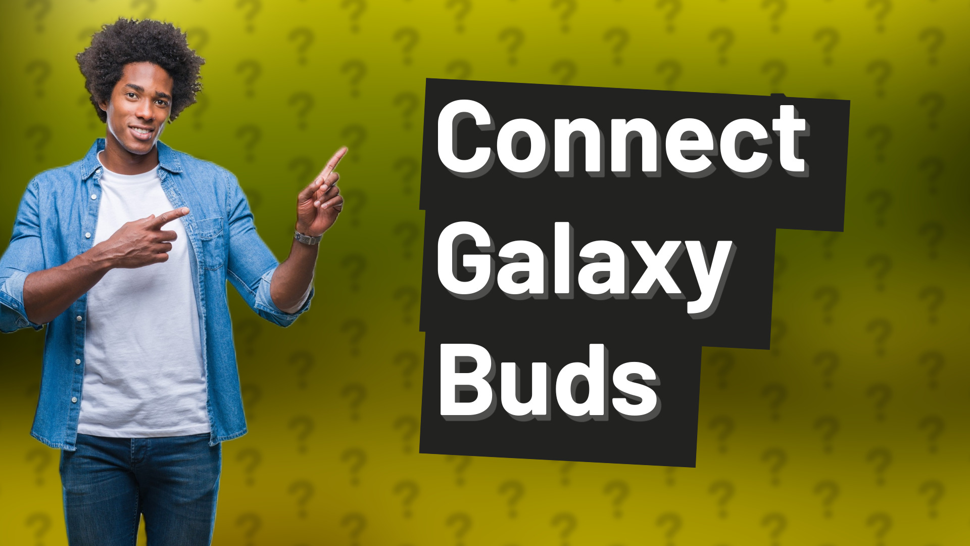 Connect Galaxy Buds