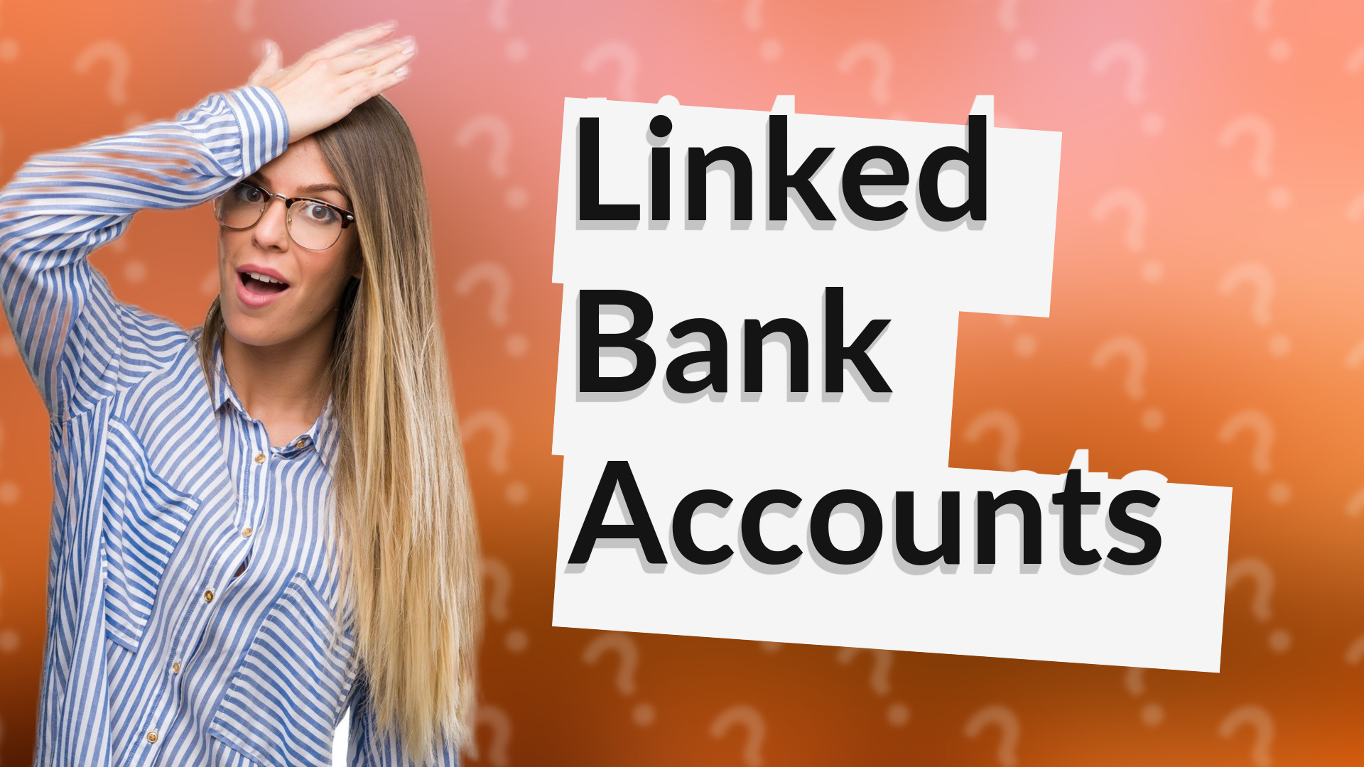 Linked Bank Accounts
