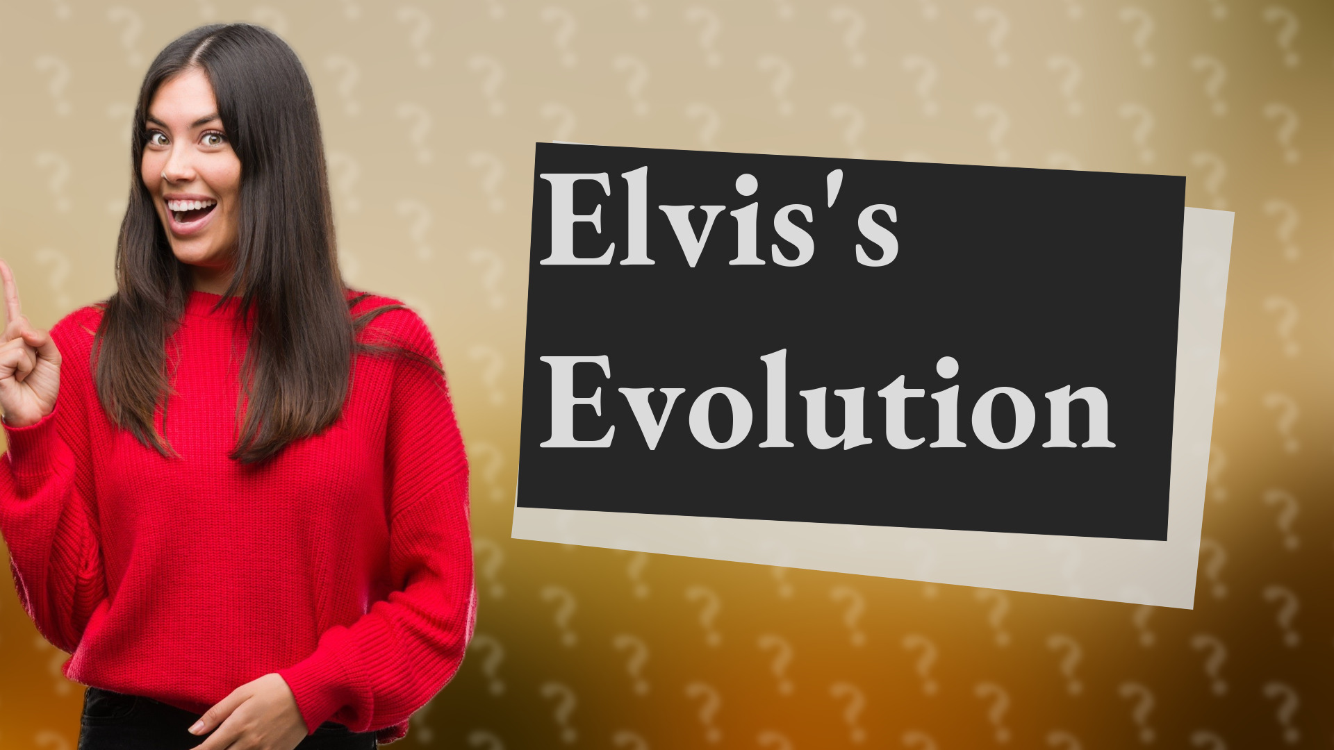 Elvis's Evolution