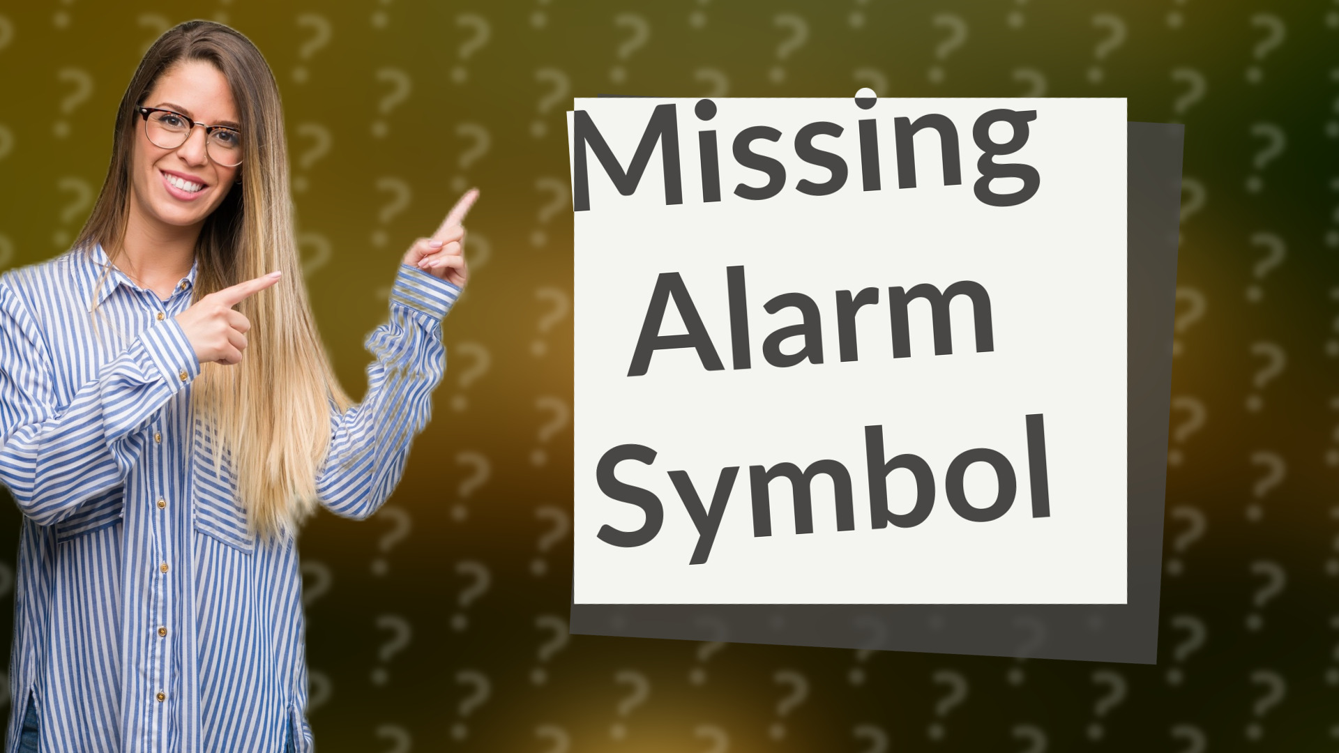 Missing Alarm Symbol