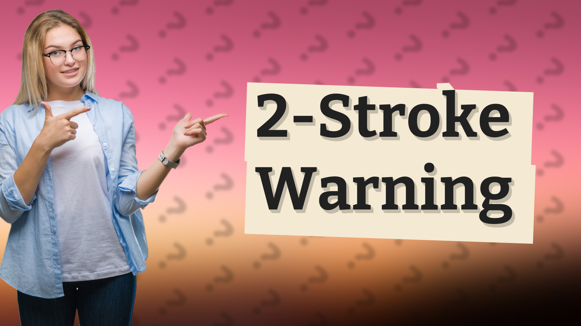 2-Stroke Warning