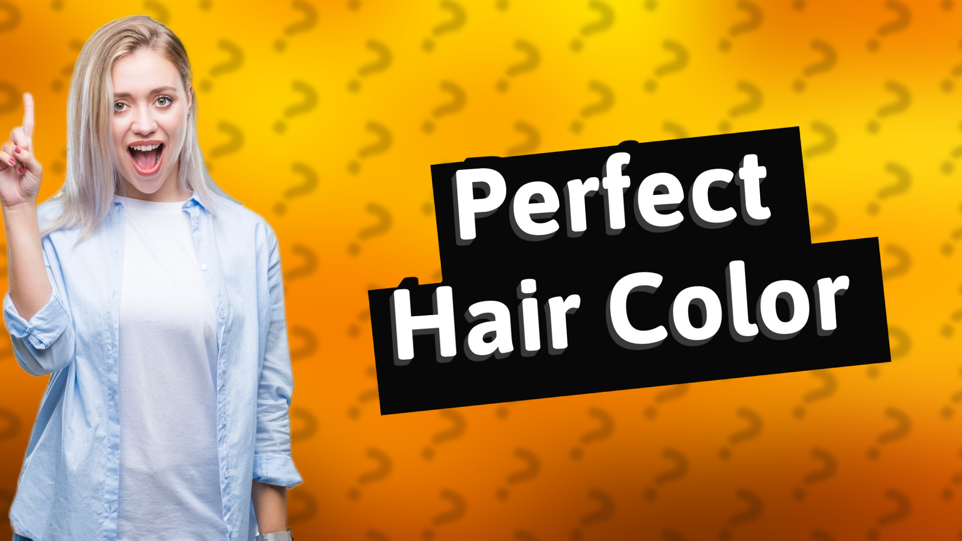 Perfect Hair Color