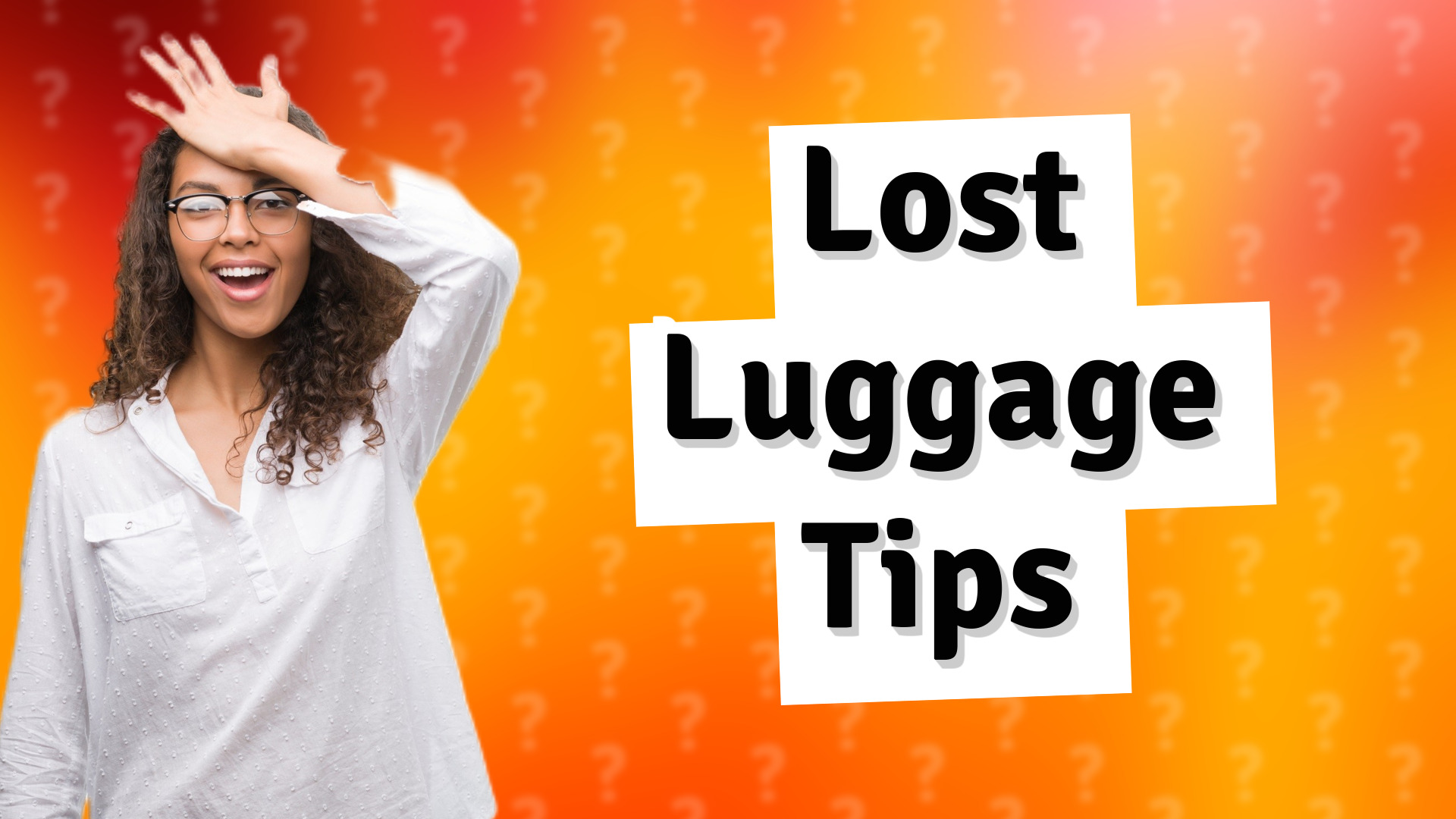 Lost Luggage Tips