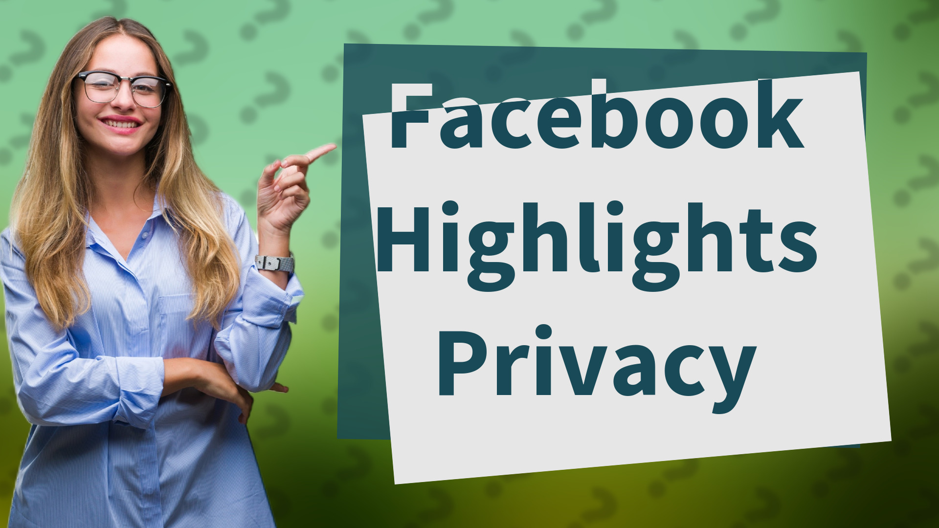 Facebook Highlights Privacy