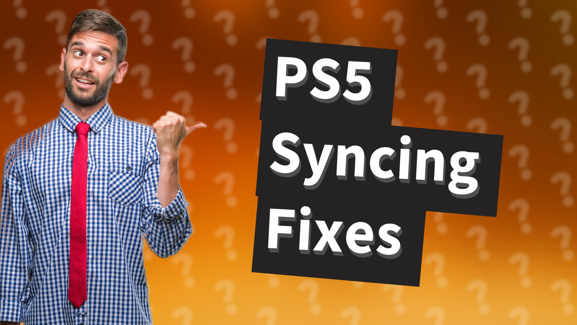 PS5 Syncing Fixes