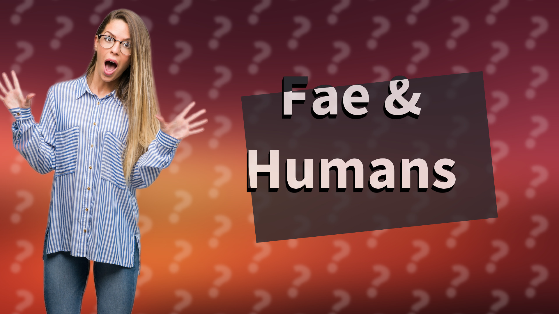 Fae & Humans