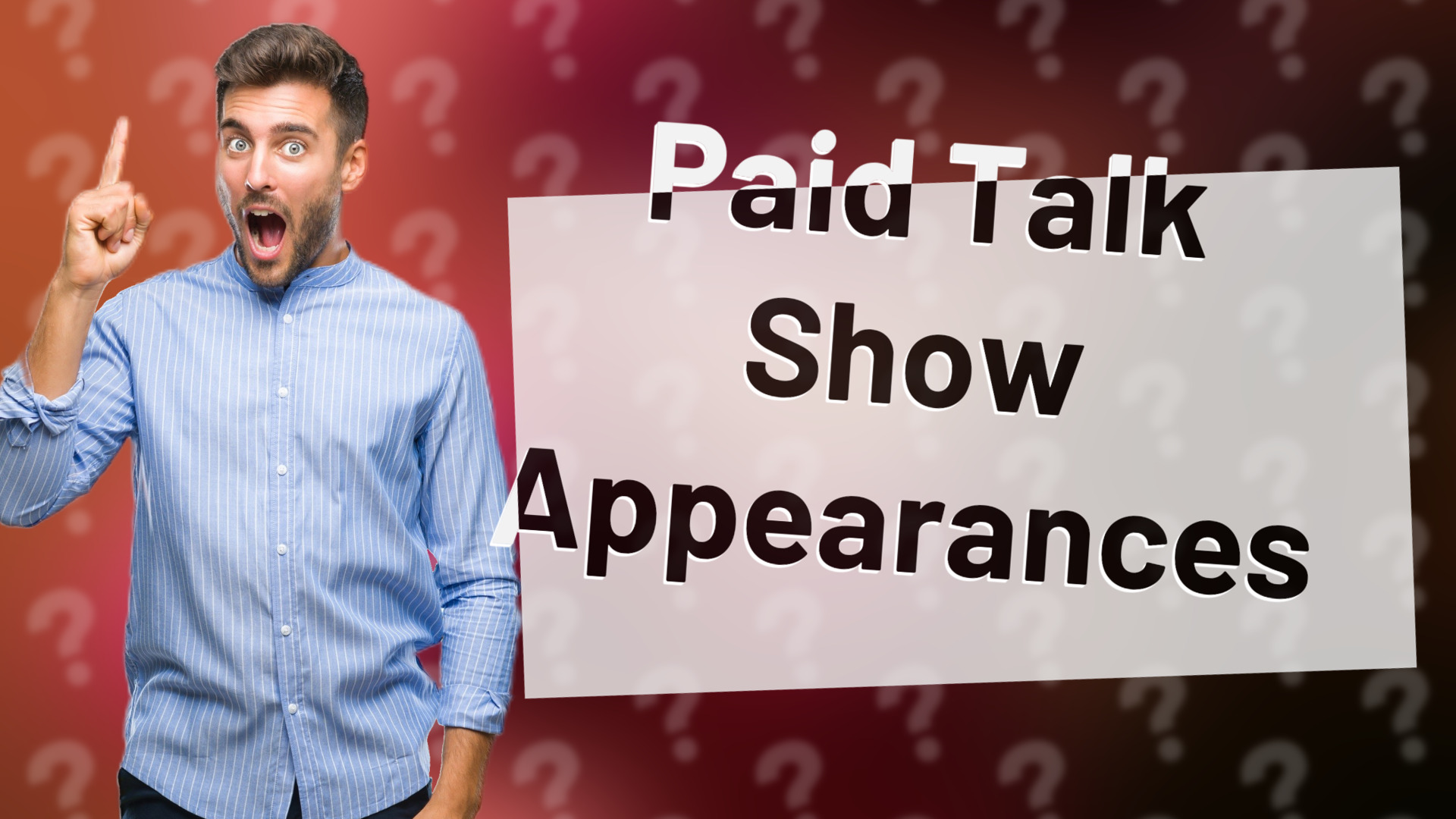 Paid Talk Show Appearances