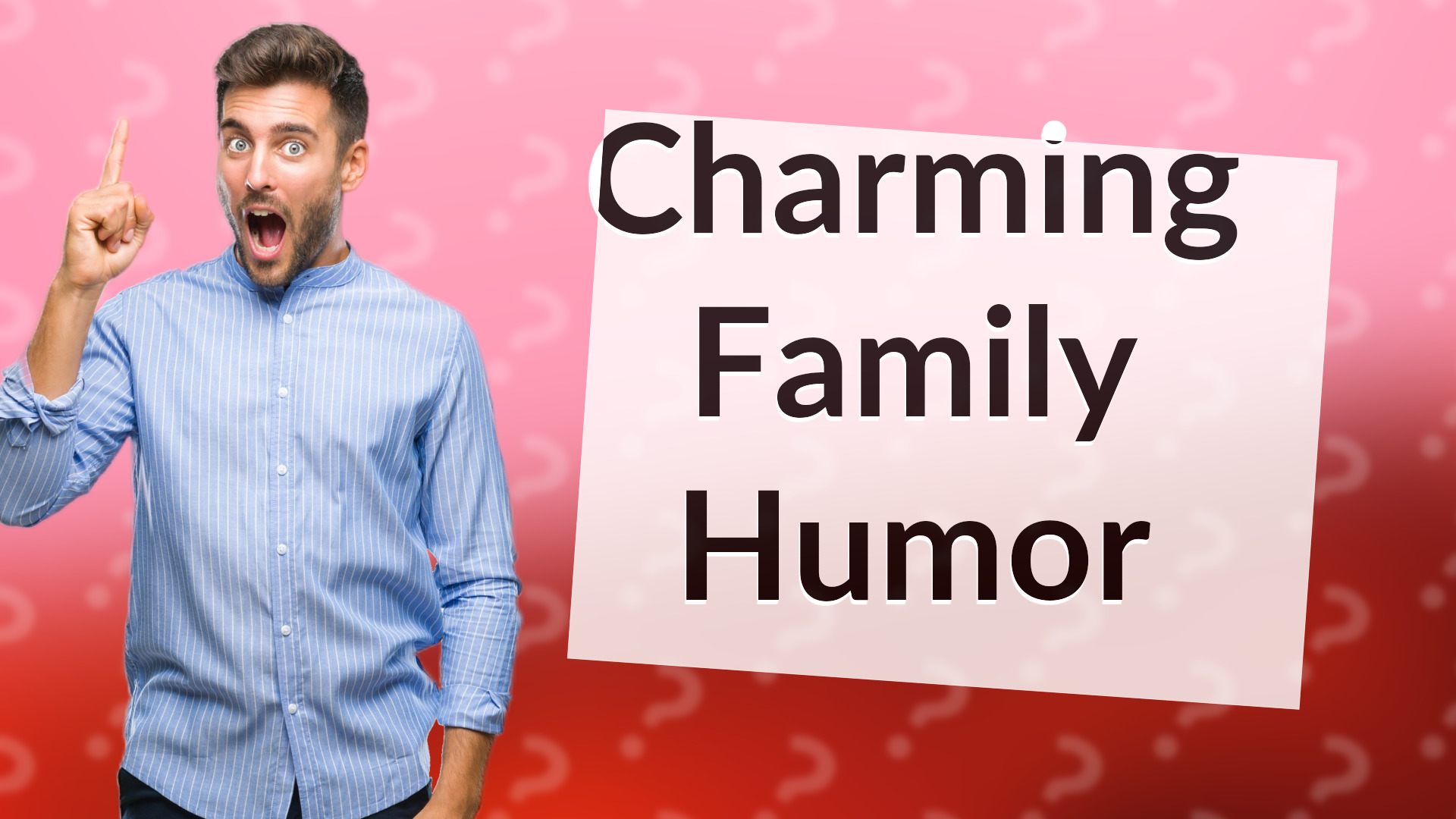 Charming Family Humor