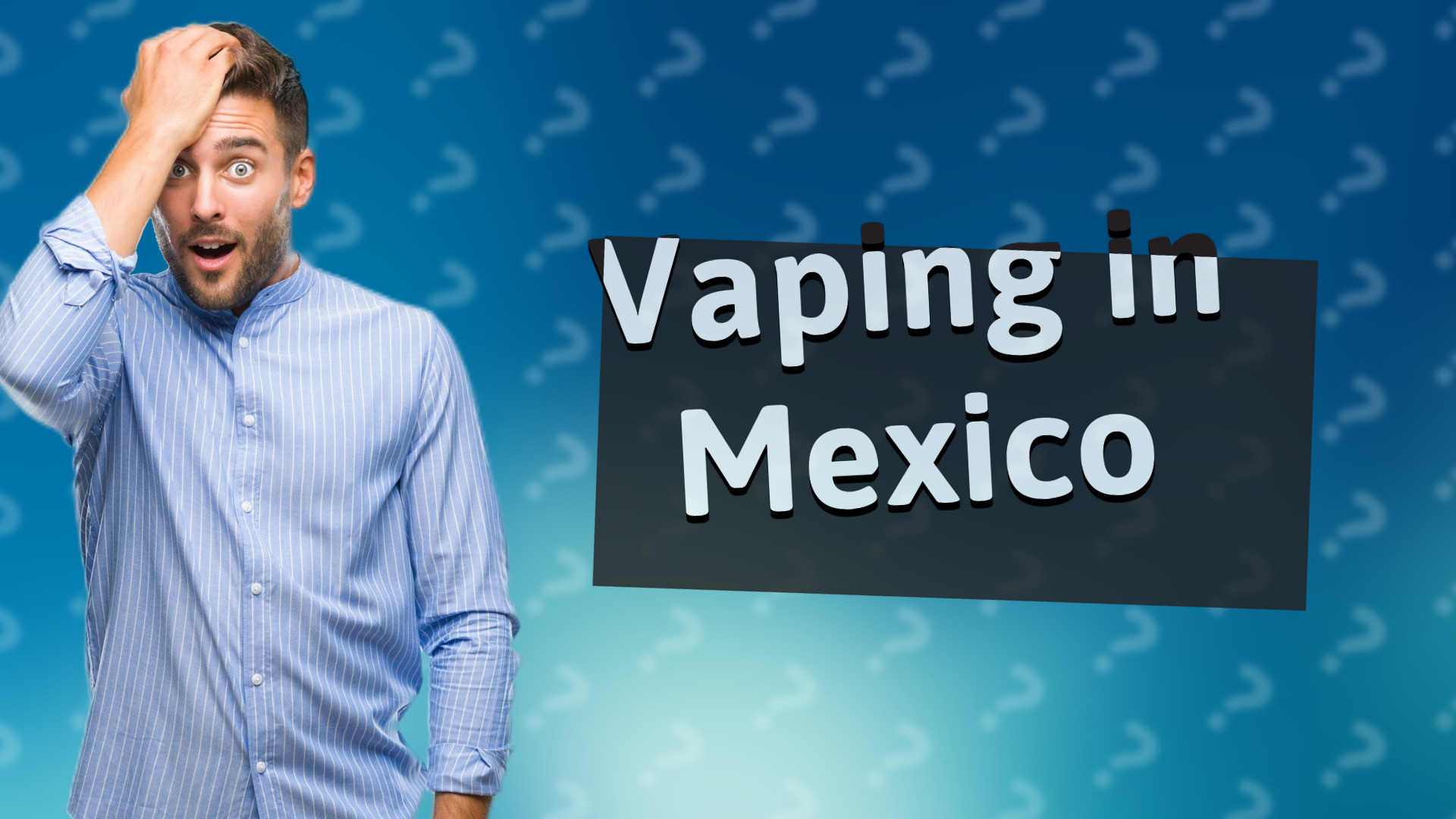 Vaping in Mexico