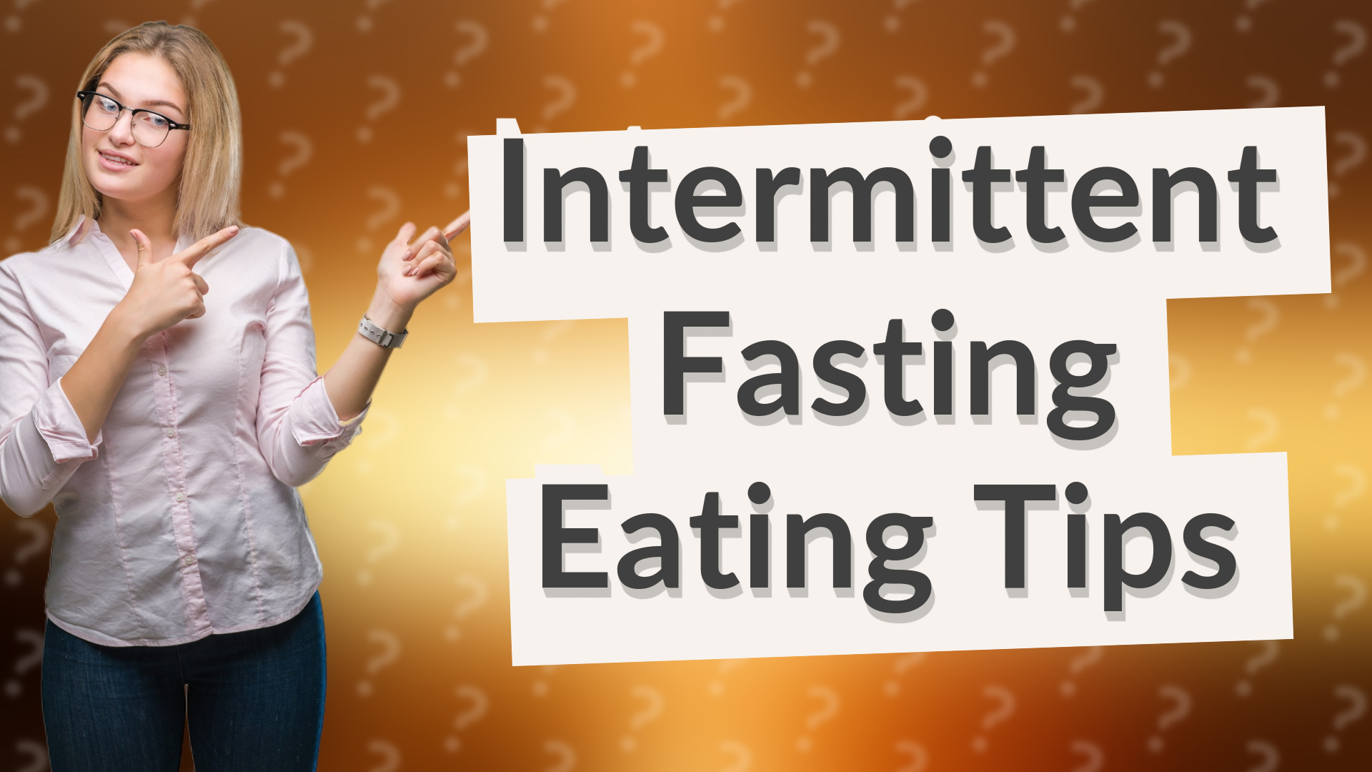 Intermittent Fasting Eating Tips