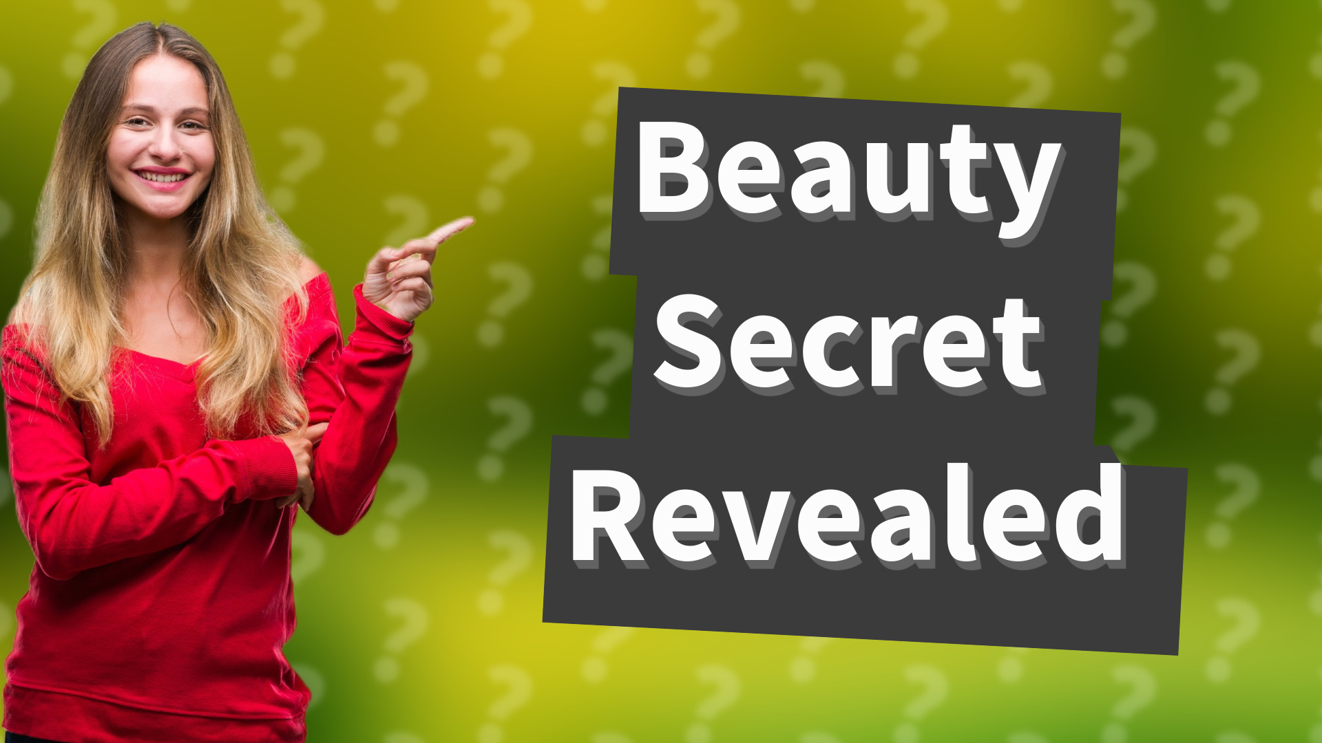 Beauty Secret Revealed