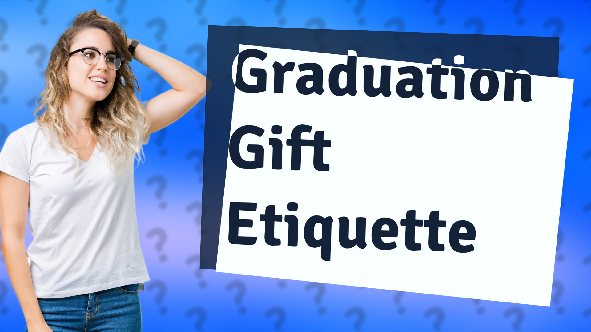 Graduation Gift Etiquette