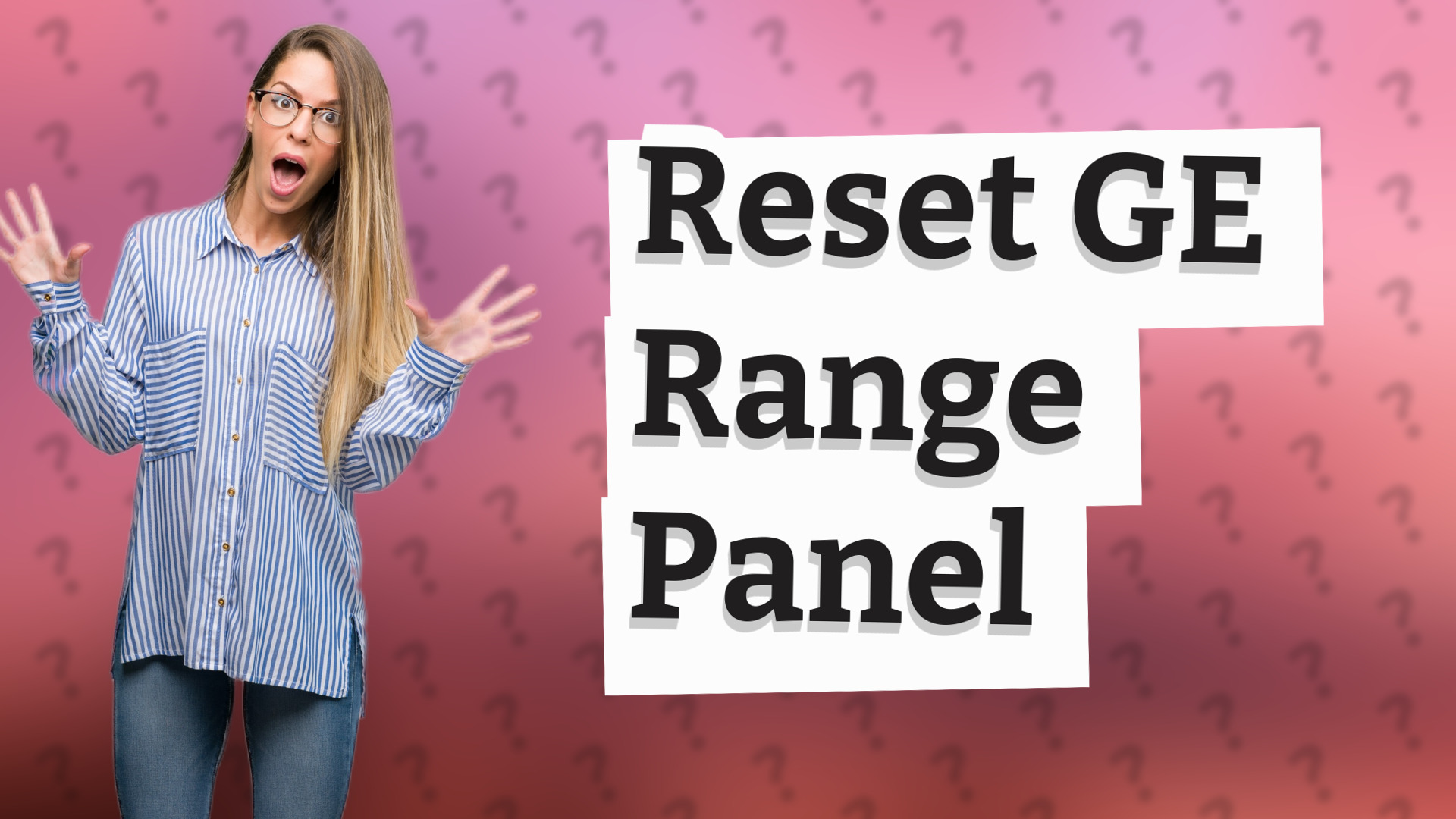 Reset GE Range Panel