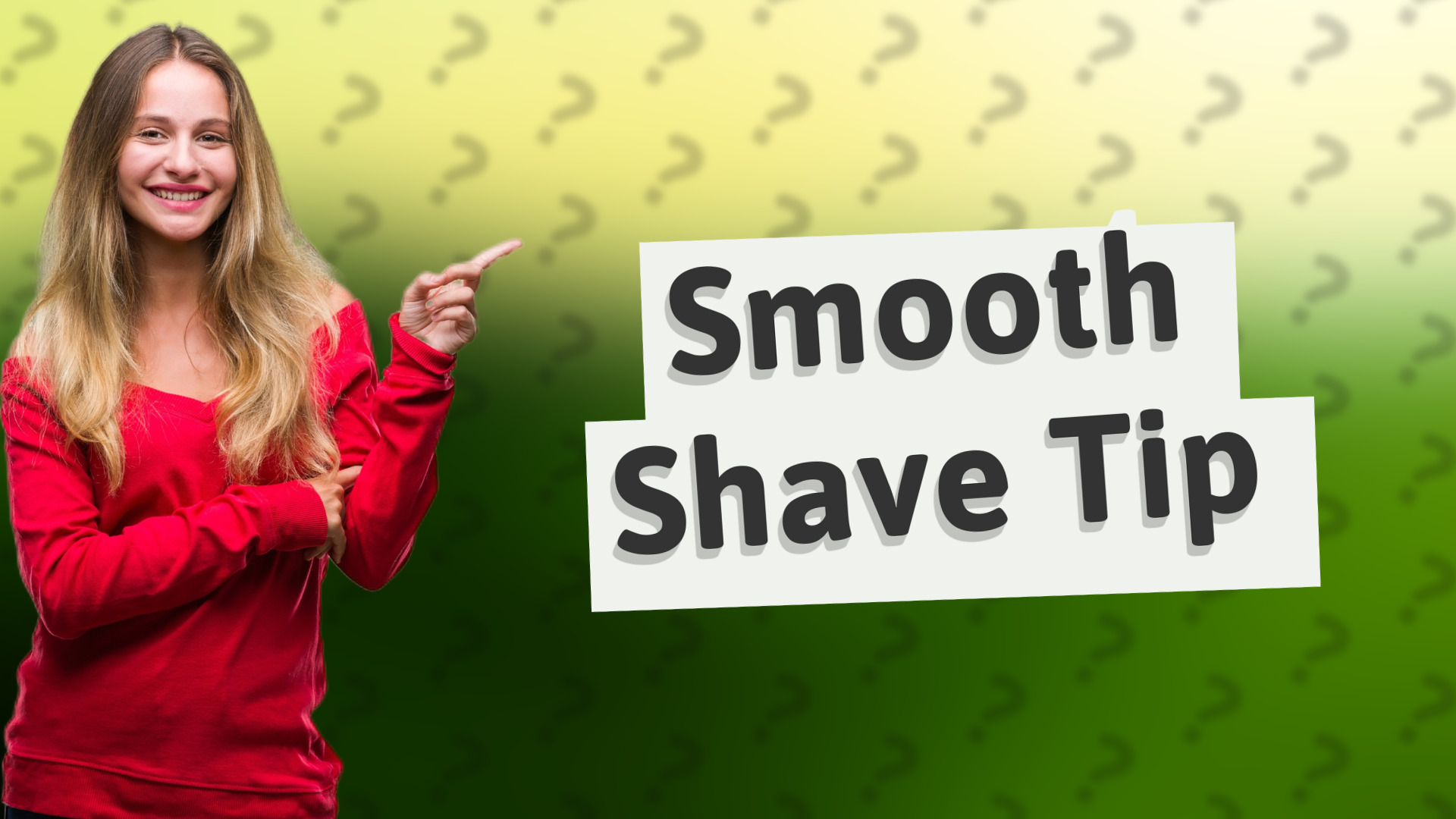 Smooth Shave Tip