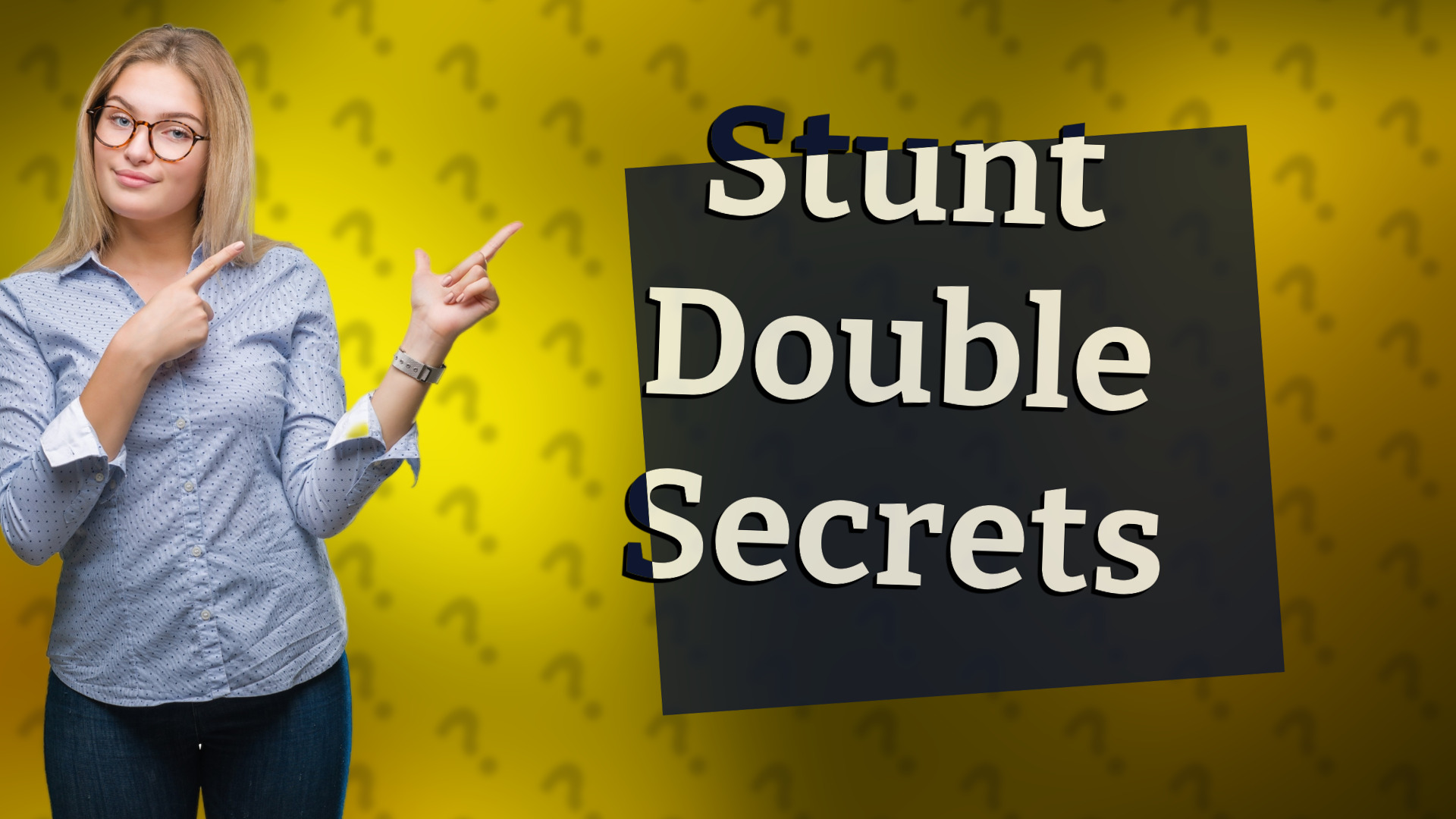 Stunt Double Secrets