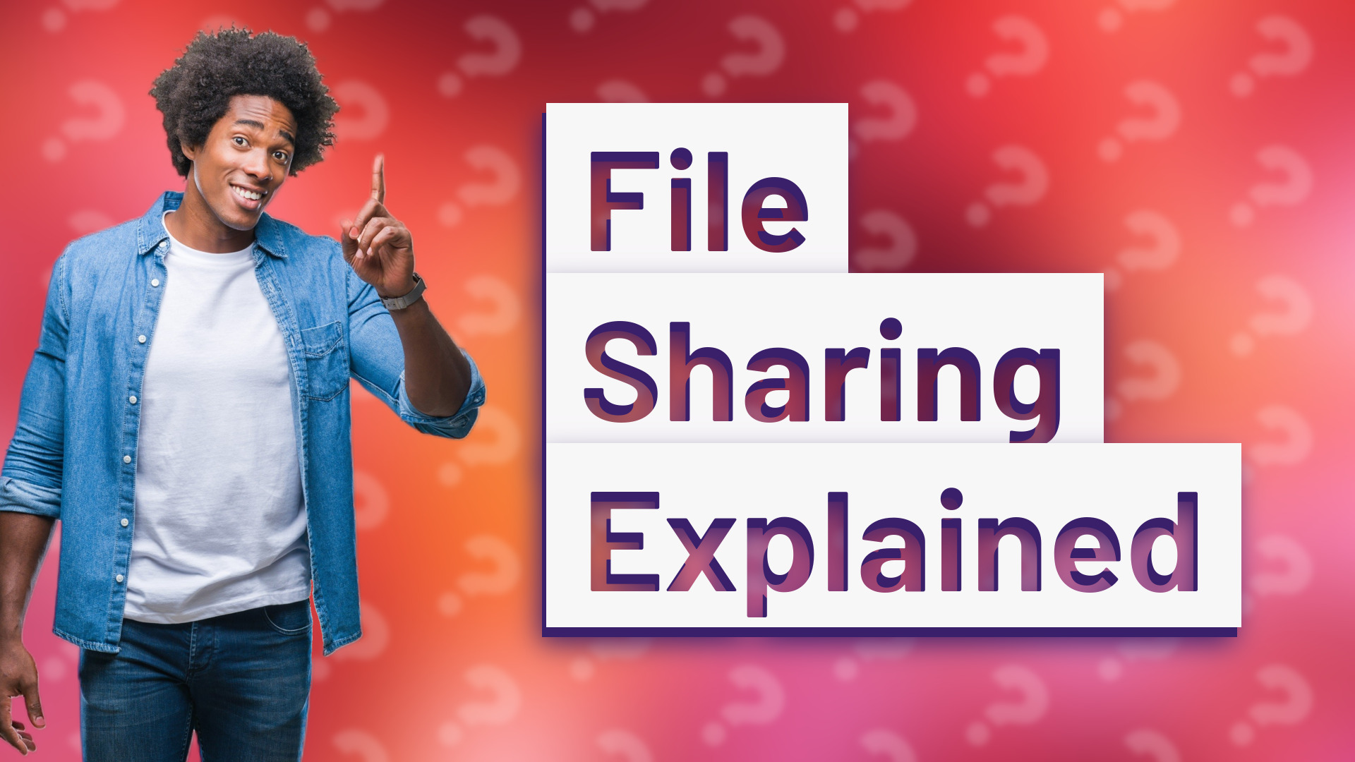 File Sharing Explained