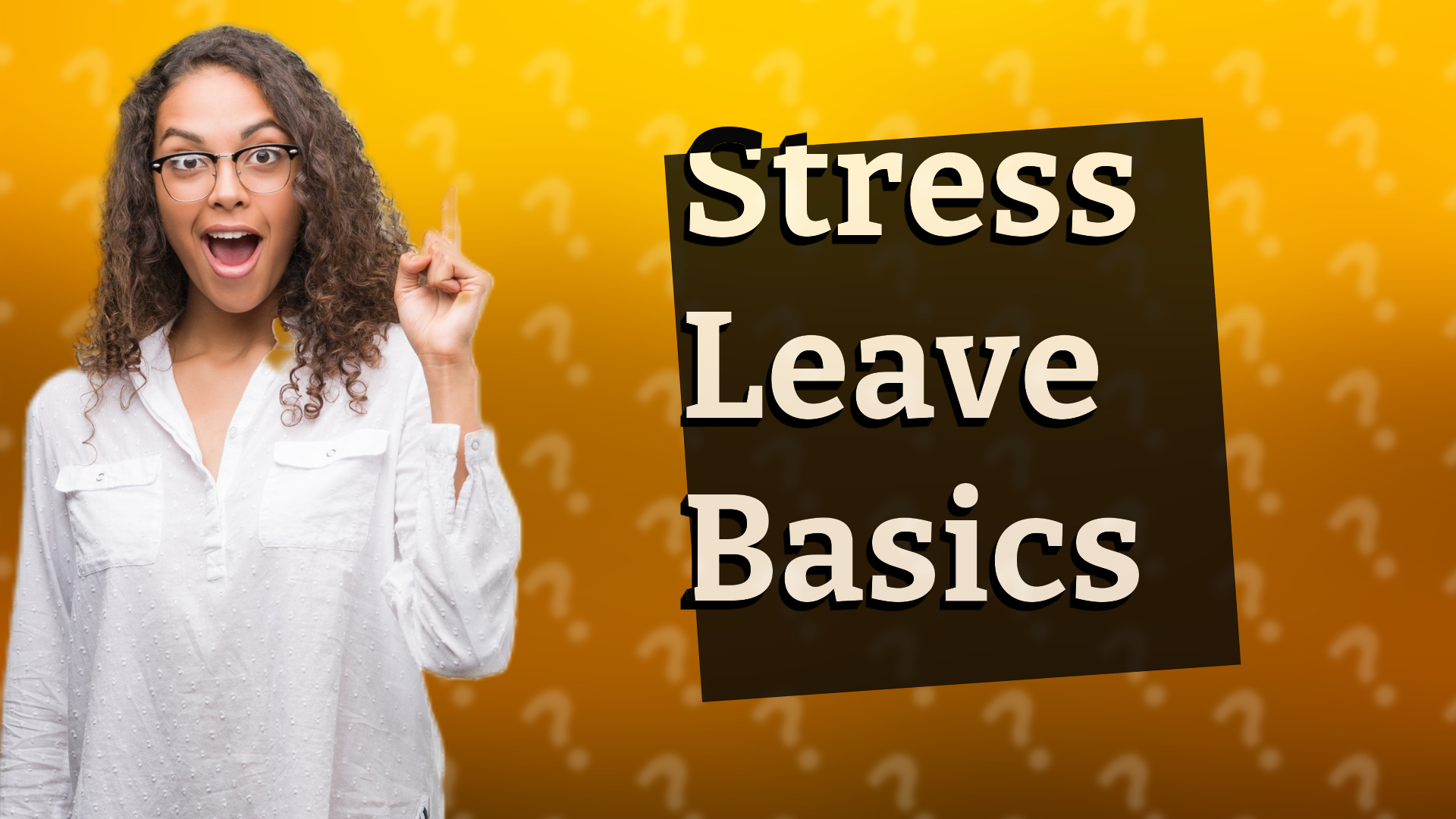 Stress Leave Basics