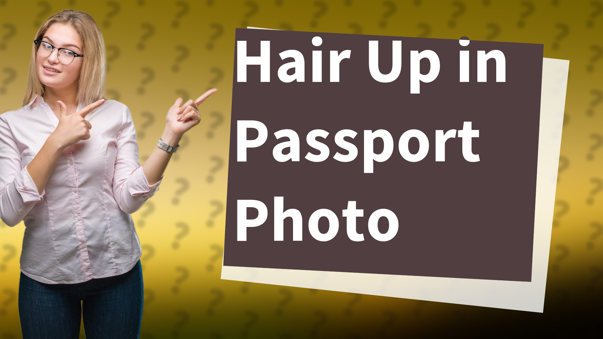 Hair Up in Passport Photo