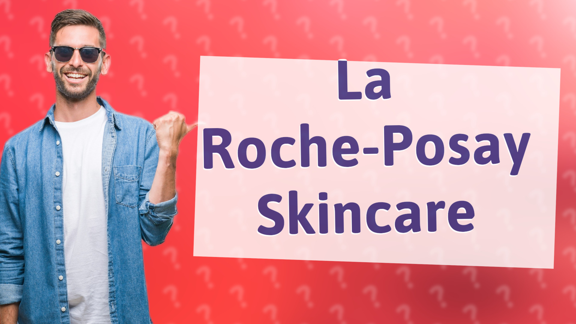 La Roche-Posay Skincare