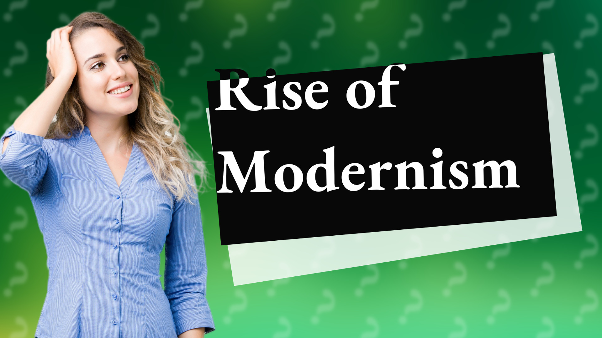 Rise of Modernism