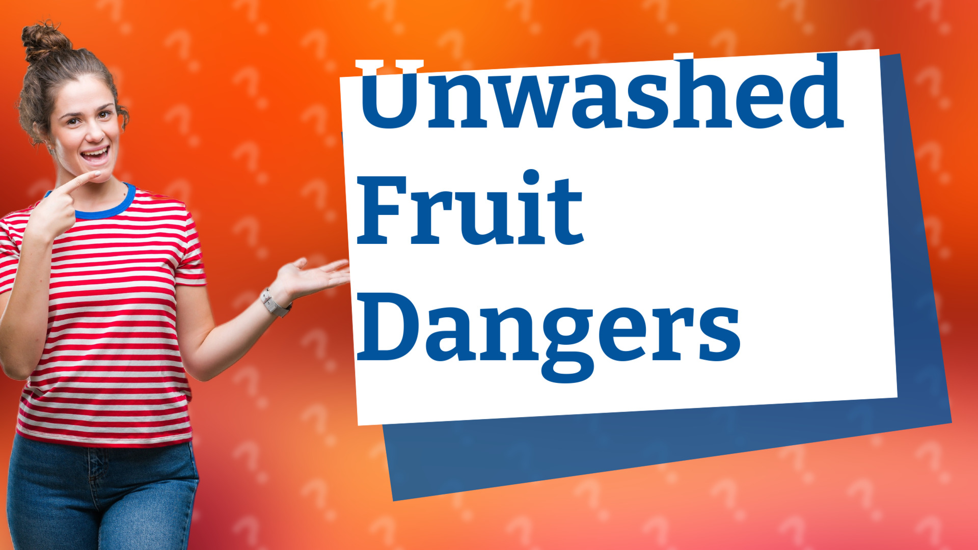 Unwashed Fruit Dangers