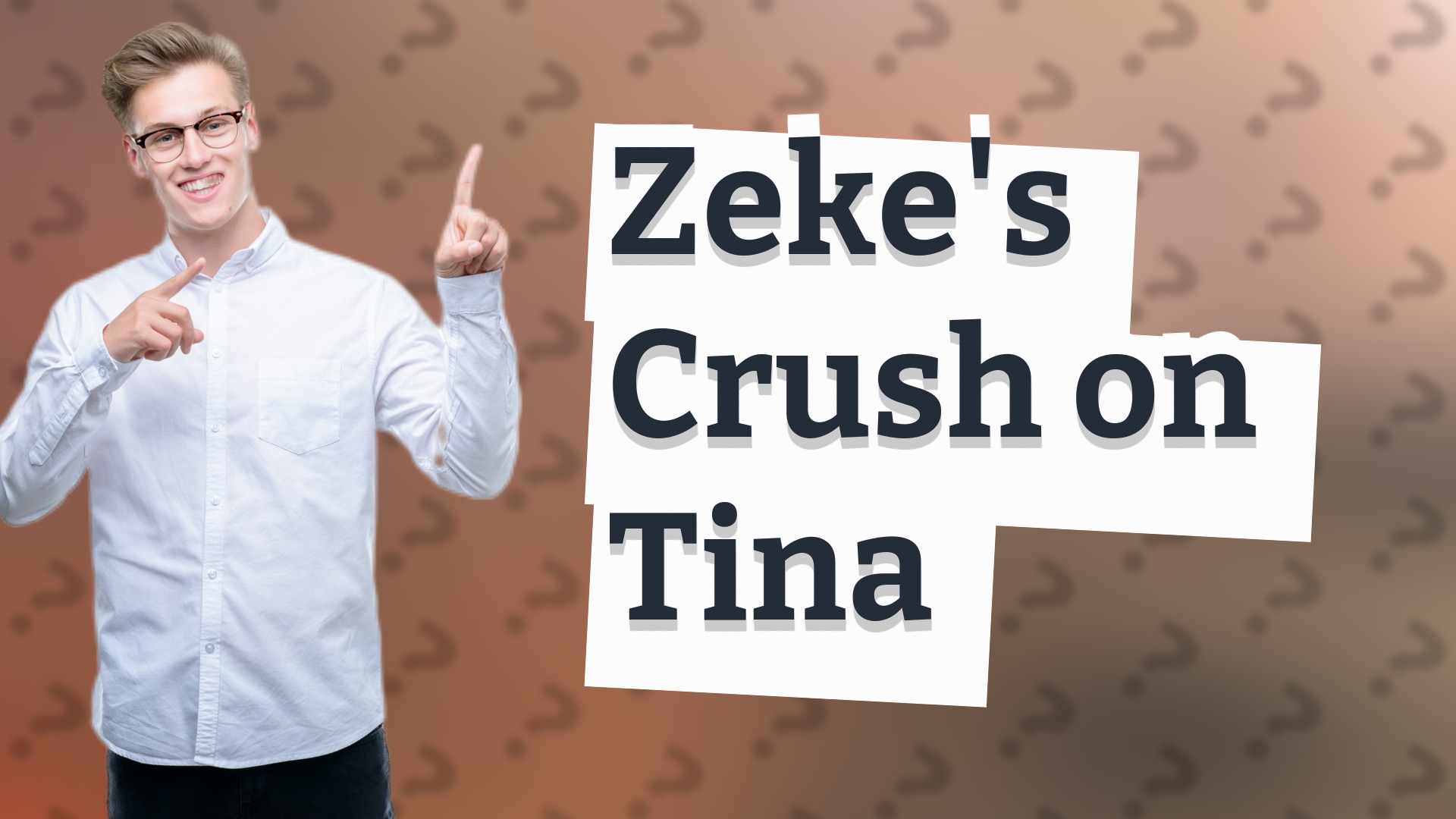 Zeke's Crush on Tina