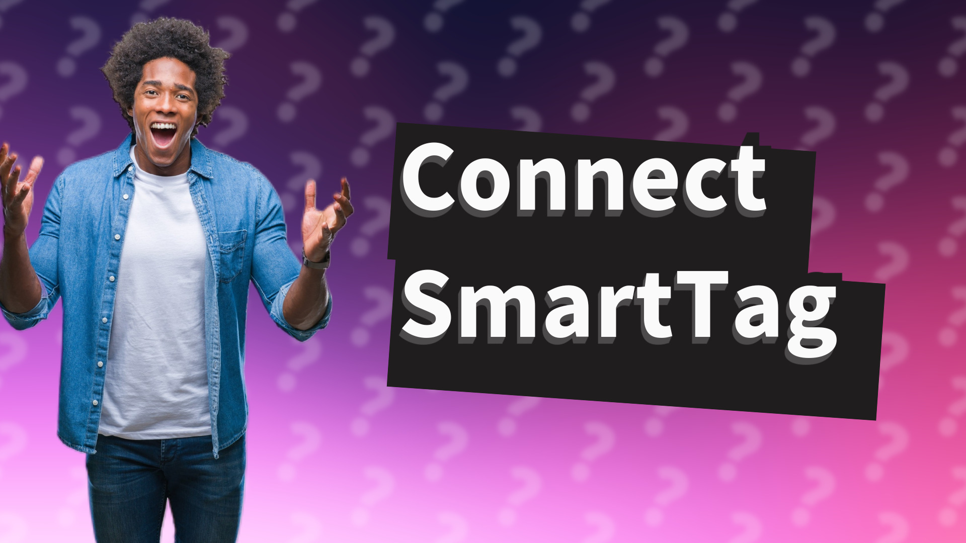 Connect SmartTag