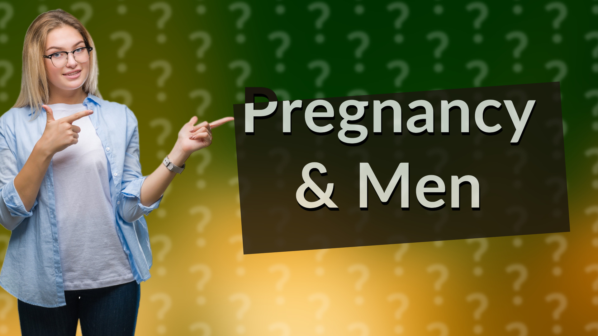 Pregnancy & Men