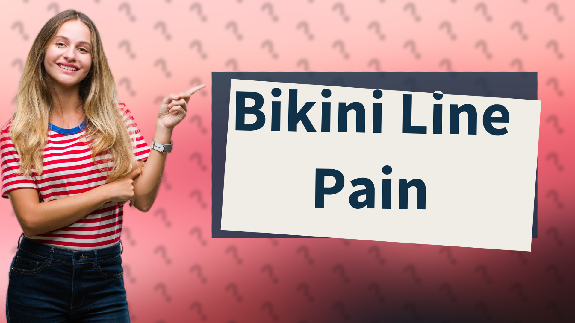 Bikini Line Pain