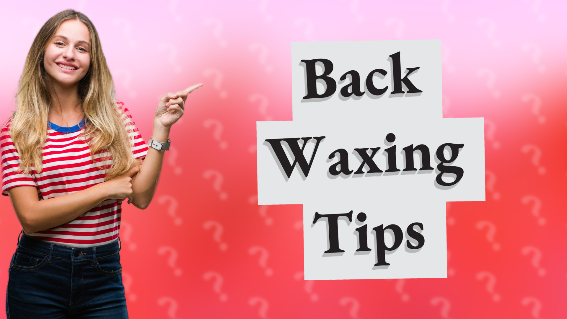 Back Waxing Tips