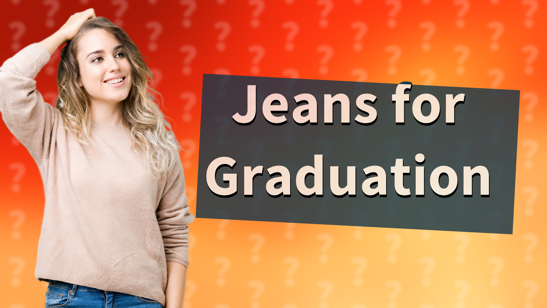 Jeans for Graduation