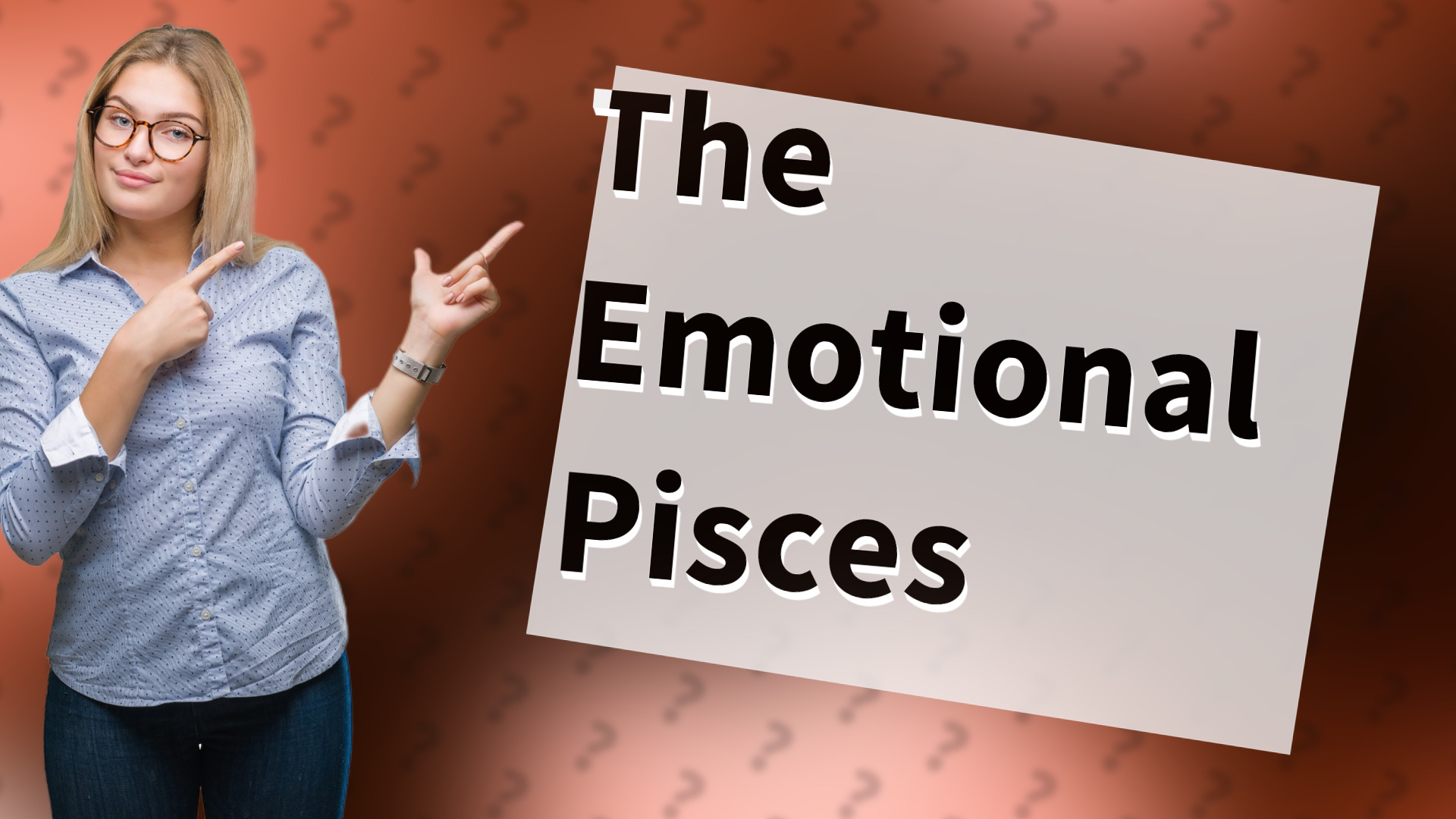 The Emotional Pisces