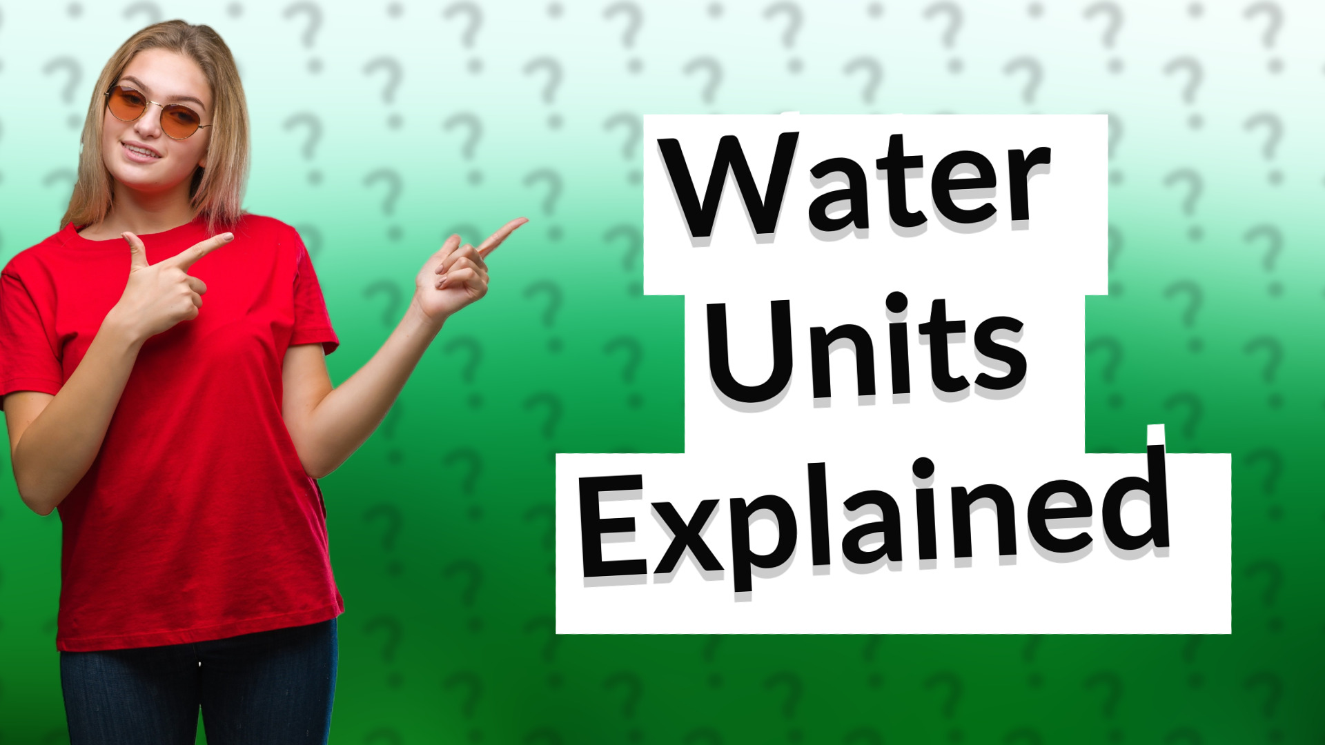 Water Units Explained