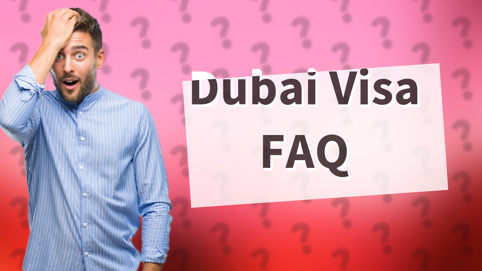 Dubai Visa FAQ