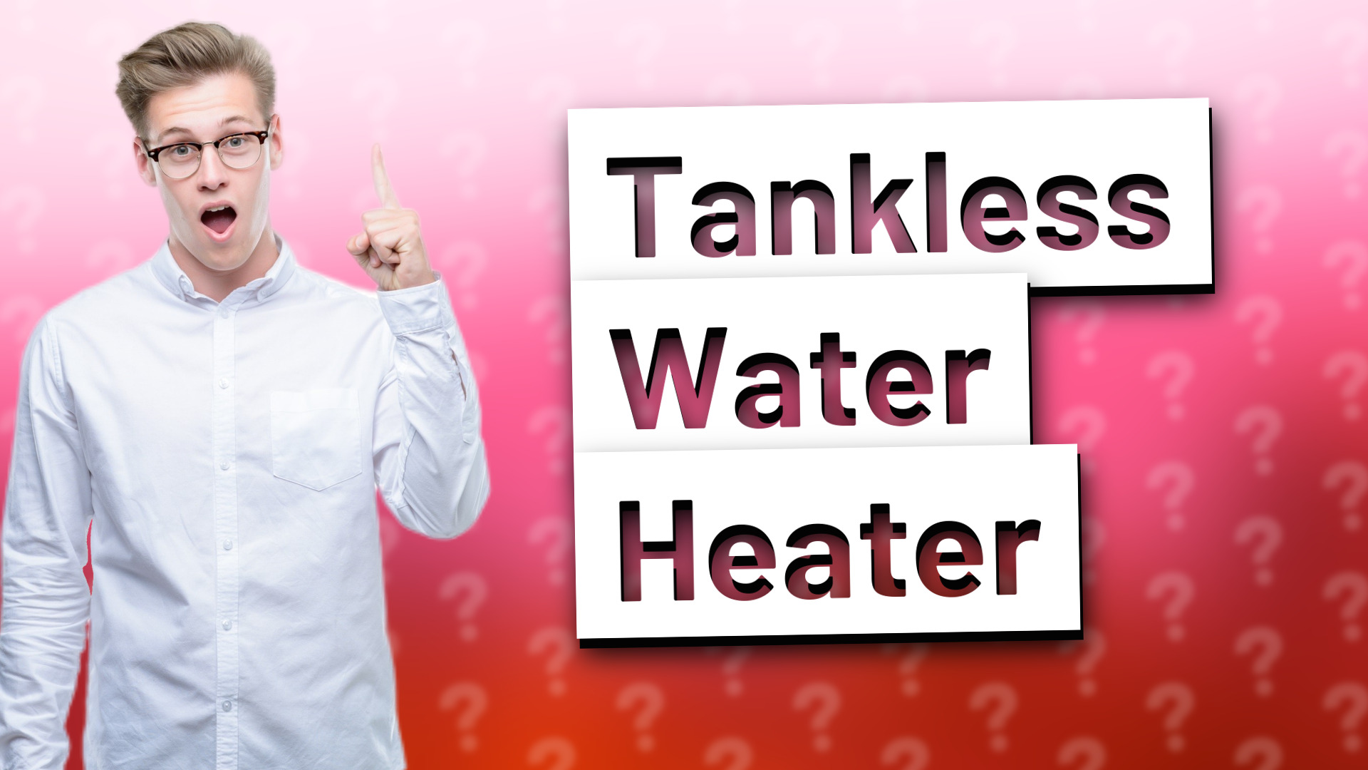 Tankless Water Heater