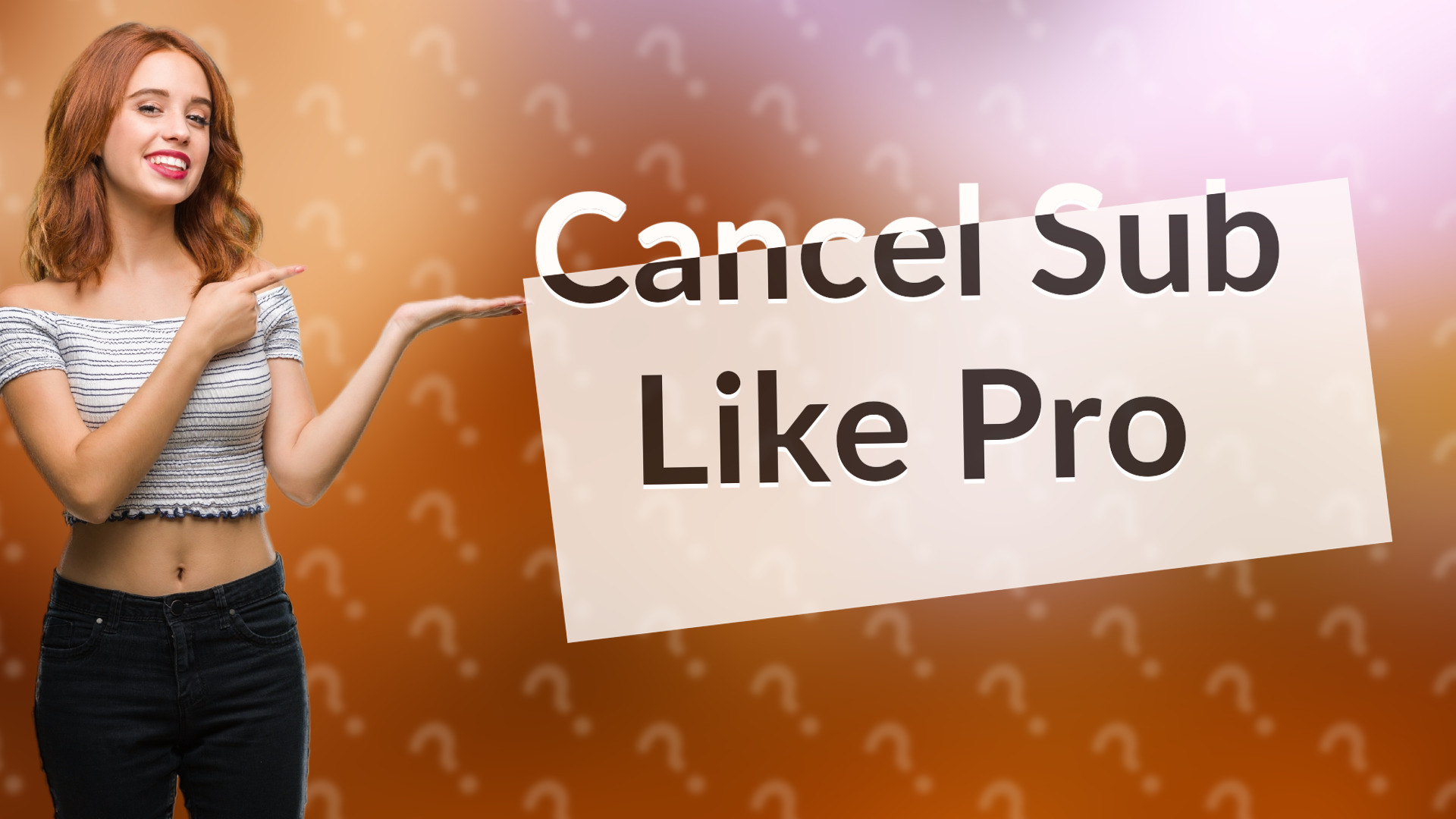 Cancel Sub Like Pro