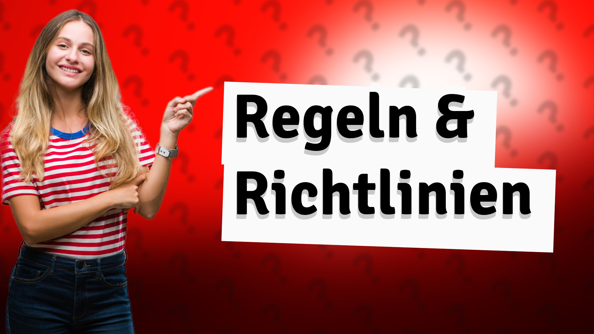 Regeln & Richtlinien