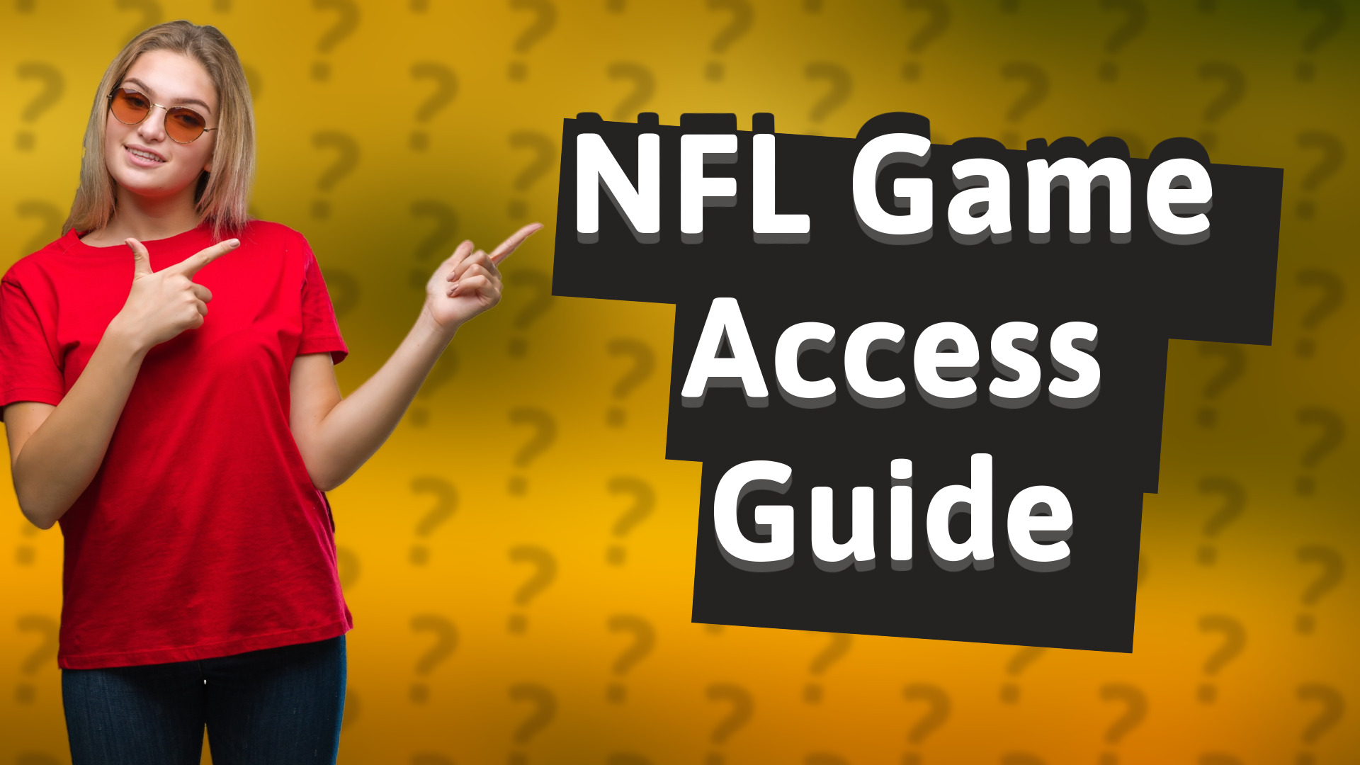 NFL Game Access Guide