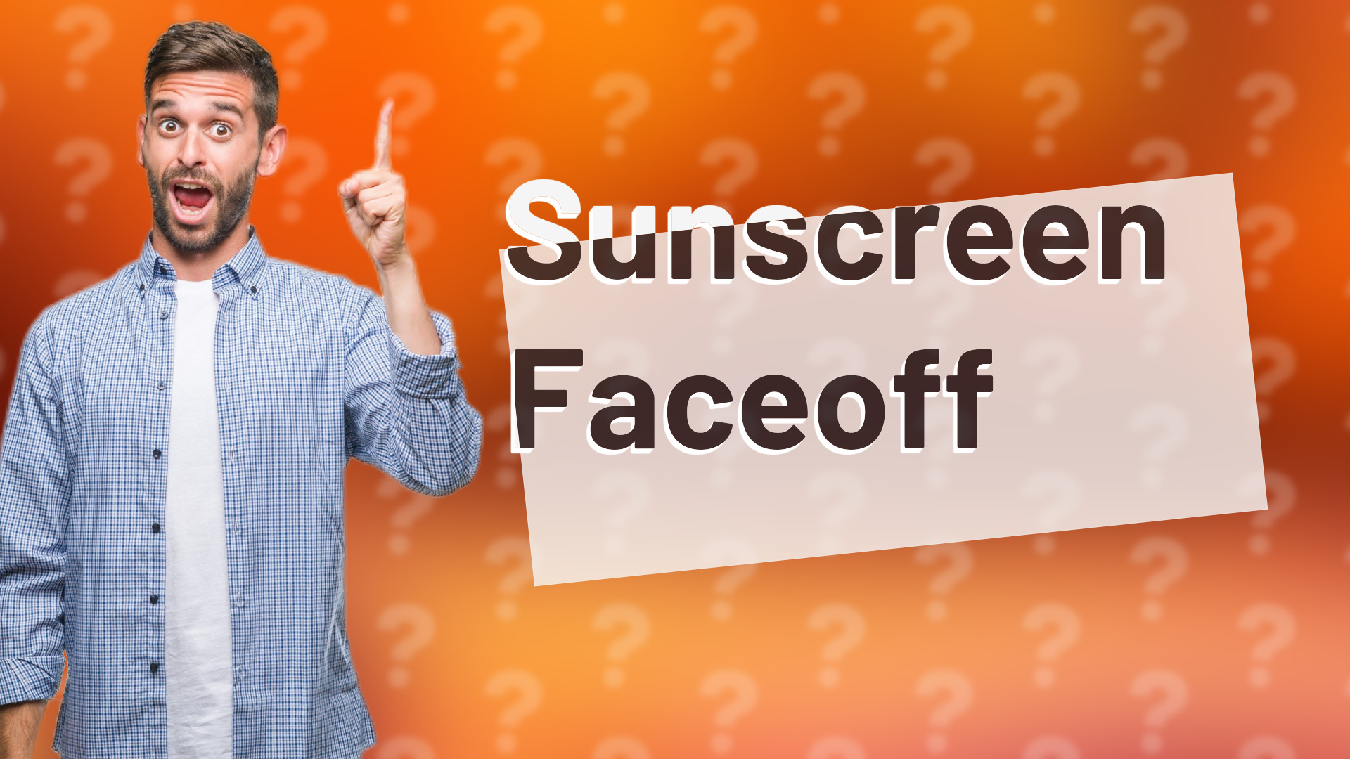 Sunscreen Faceoff