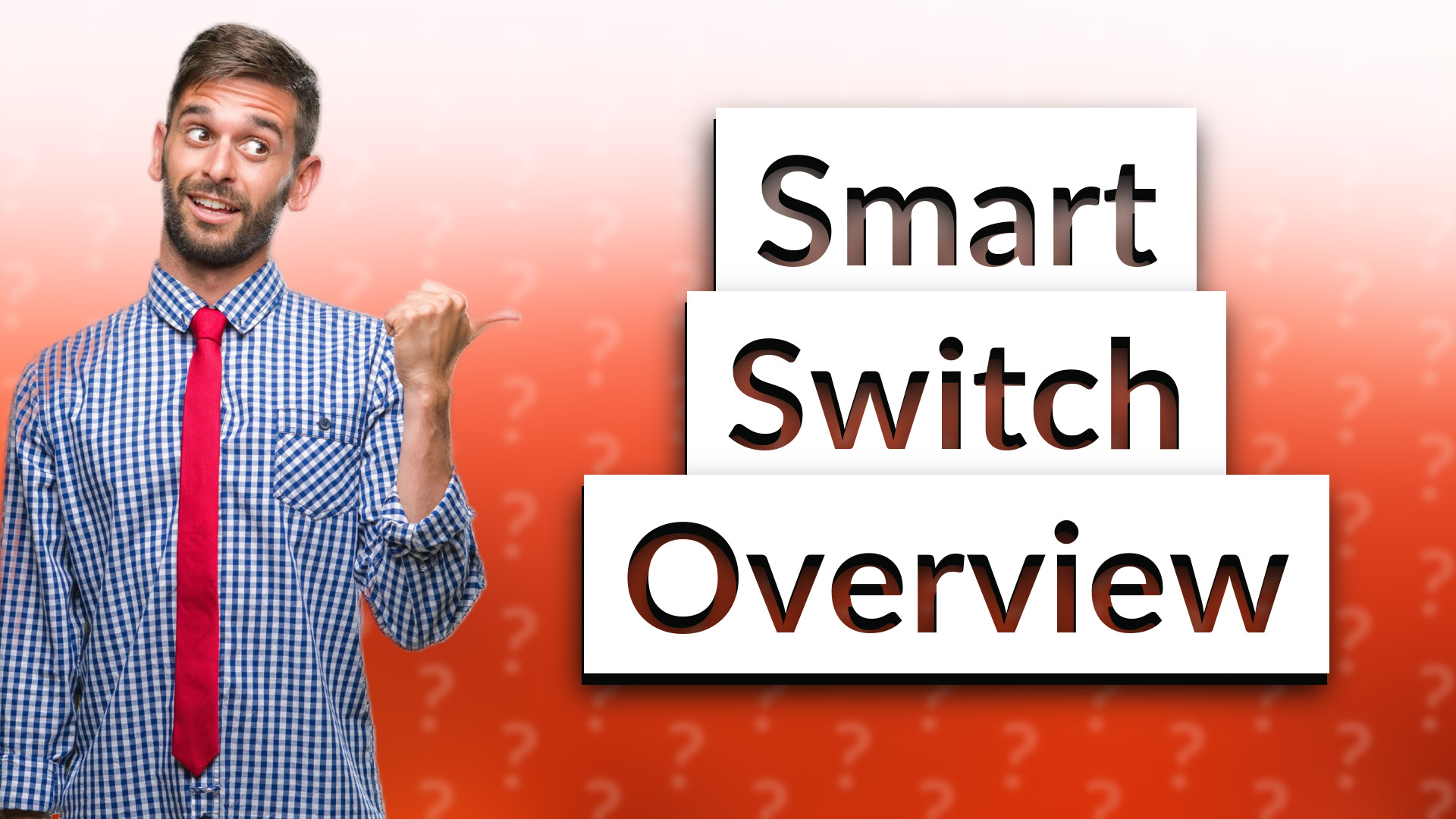 Smart Switch Overview