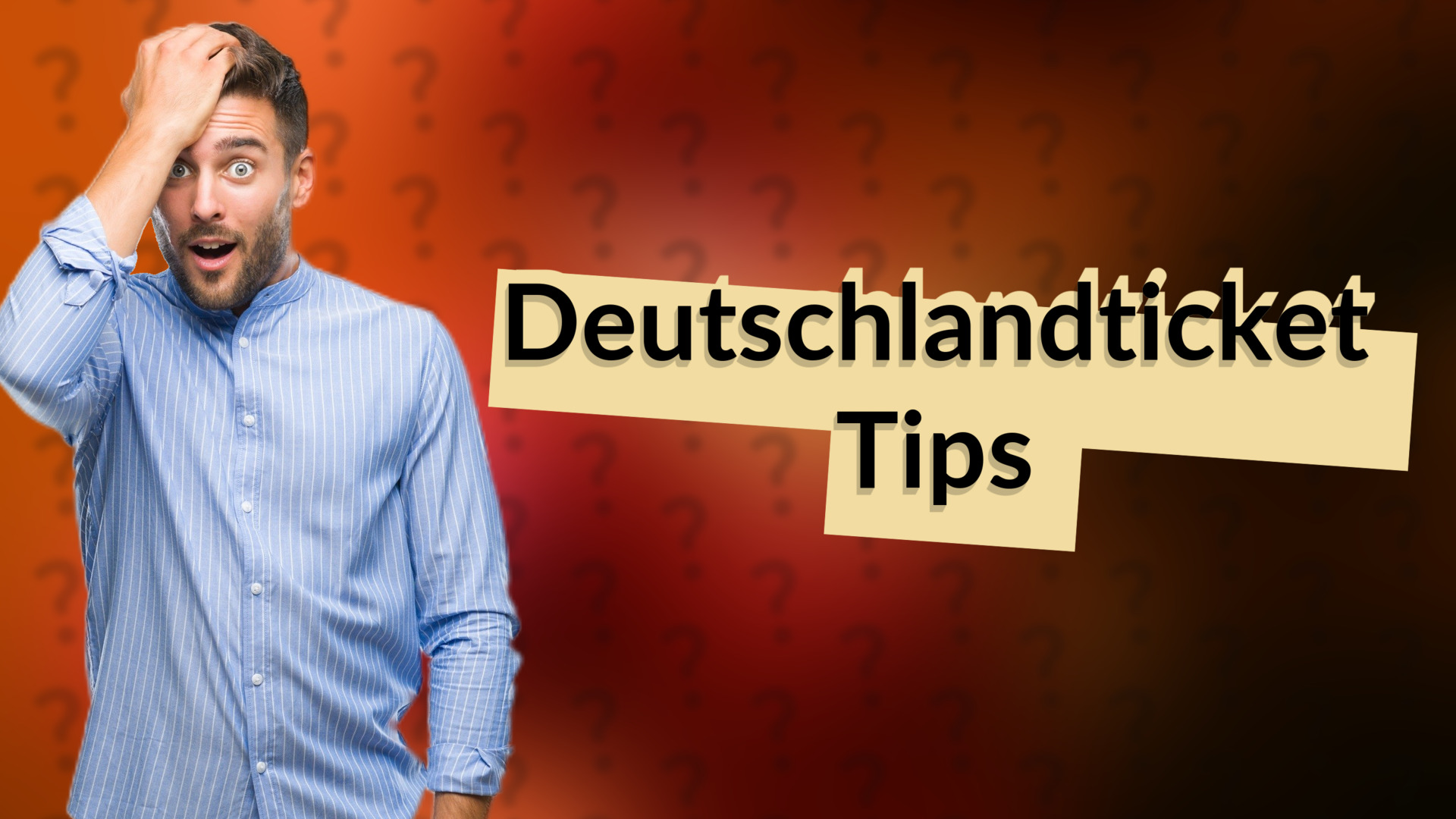 Deutschlandticket Tips