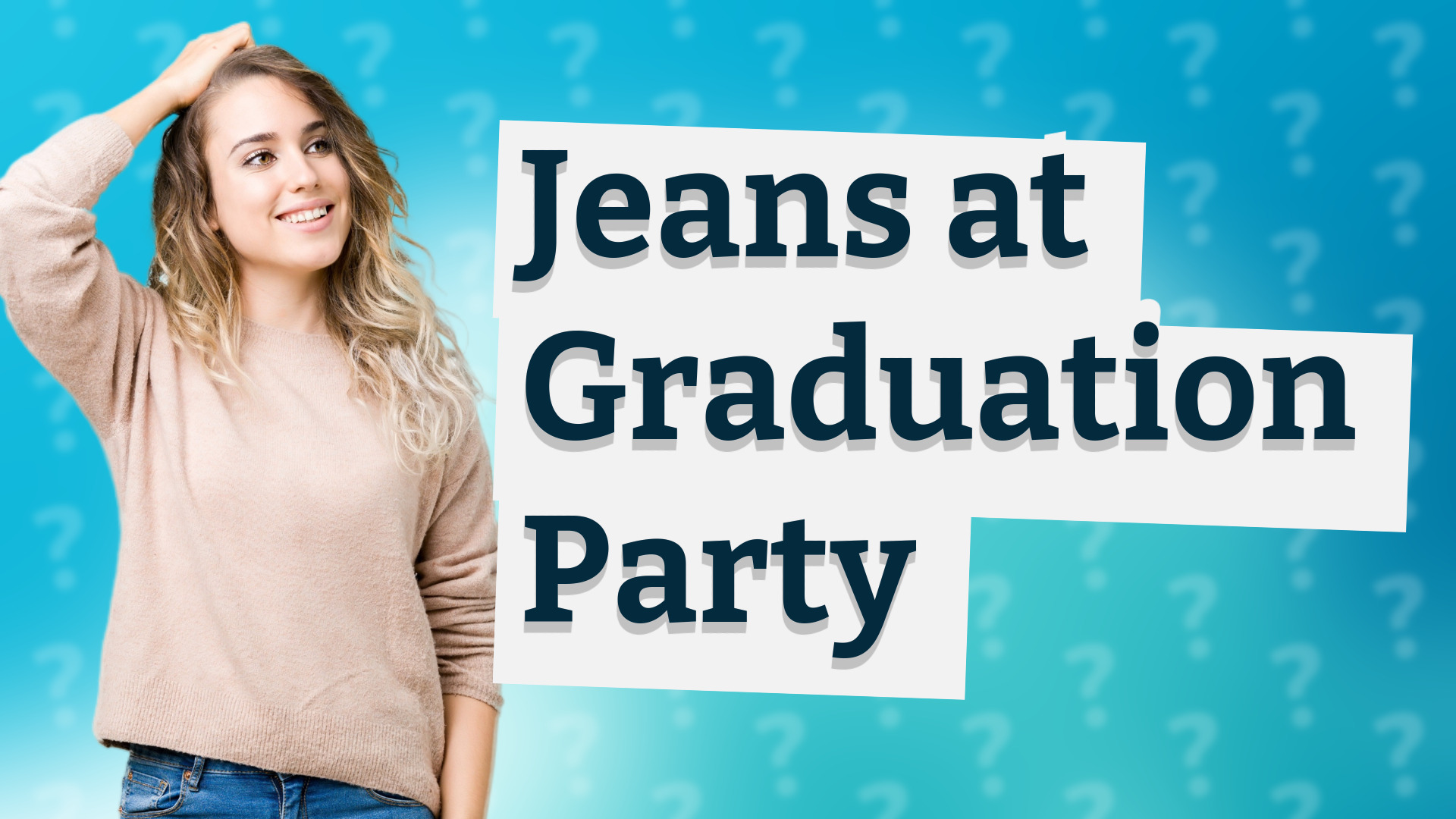 Jeans at Graduation Party