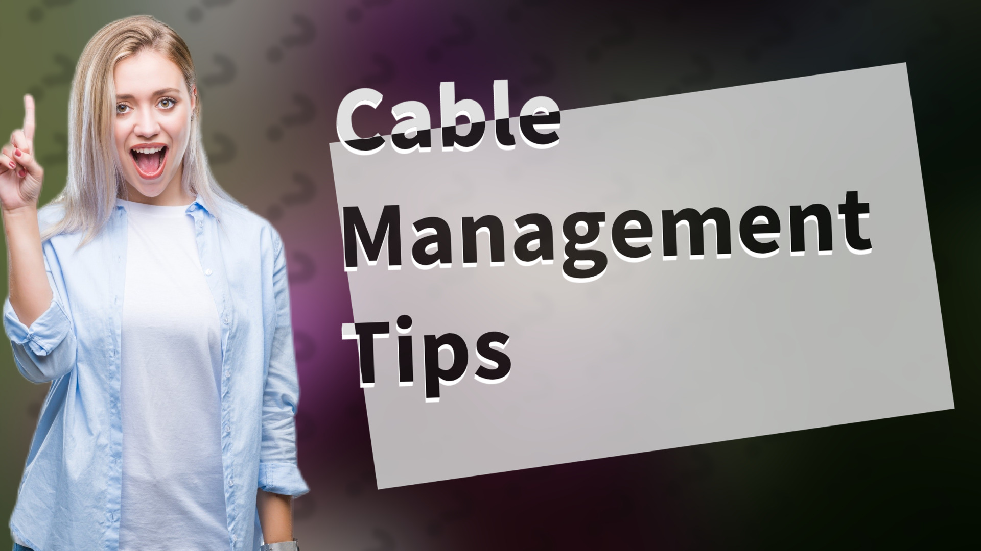 Cable Management Tips