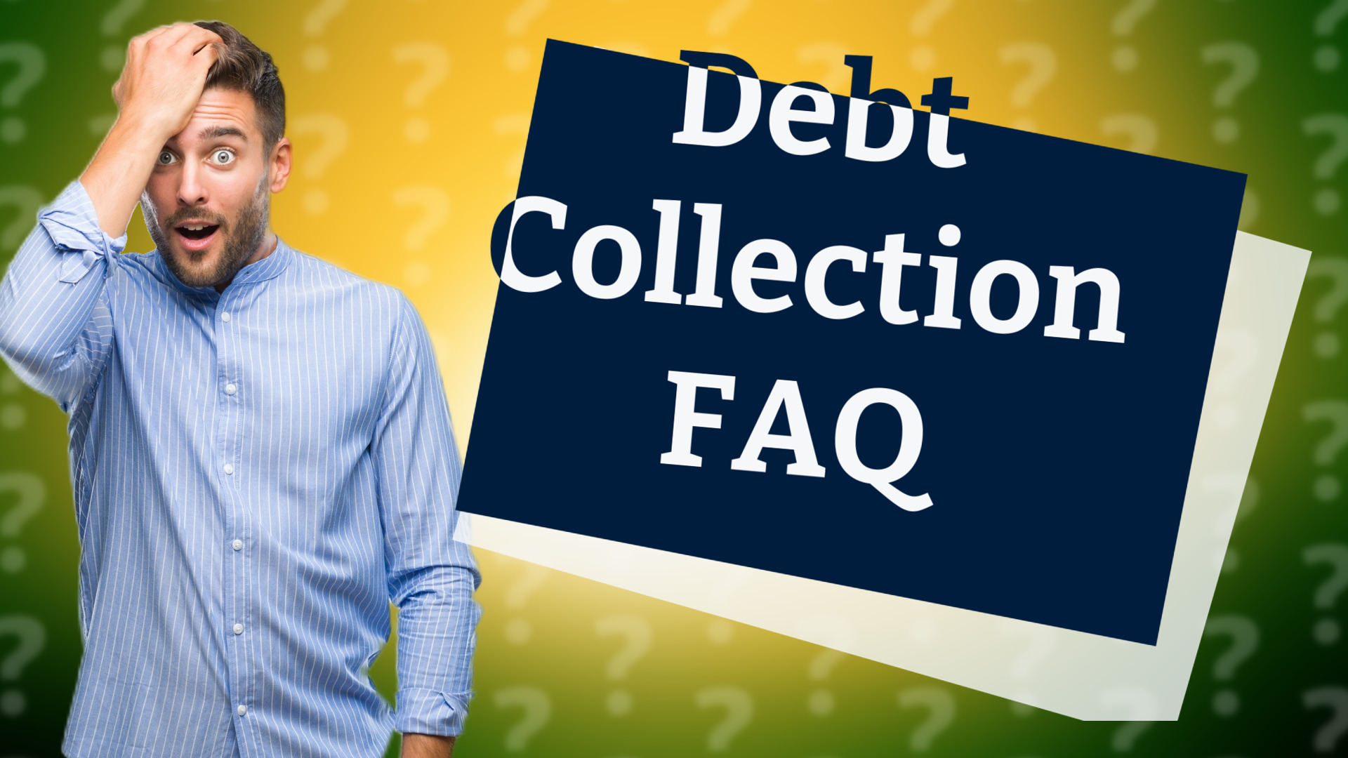 Debt Collection FAQ